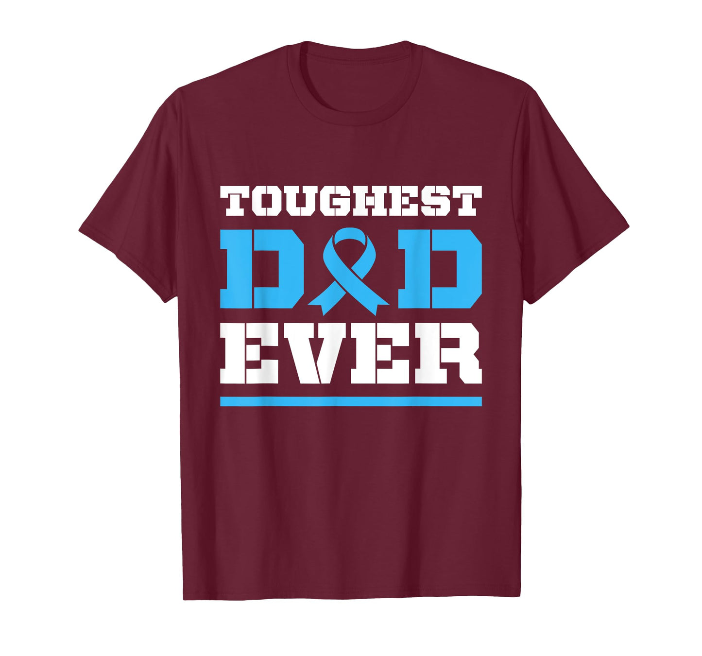 Toughest Dad Ever - Prostate Cancer Awareness Support T-Shirt
