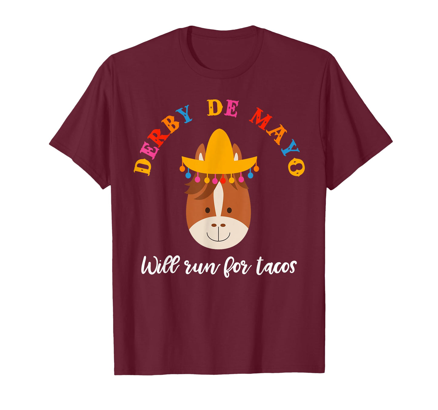 Cinco De Mayo Funny Derby Shirt Will Run For Tacos T-Shirt