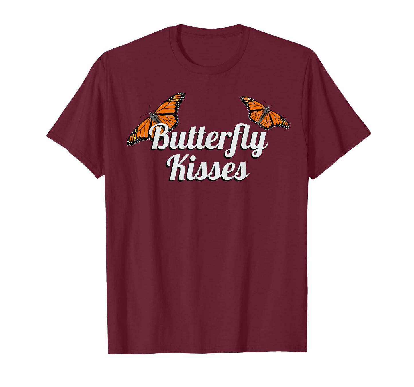 BUTTERFLY KISSES - BUTTERFLIES T-Shirt
