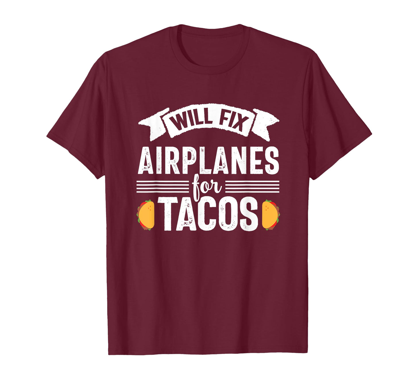 Fix Airplanes for Tacos Airplane Aircraft Mechanic Men T-Shirt