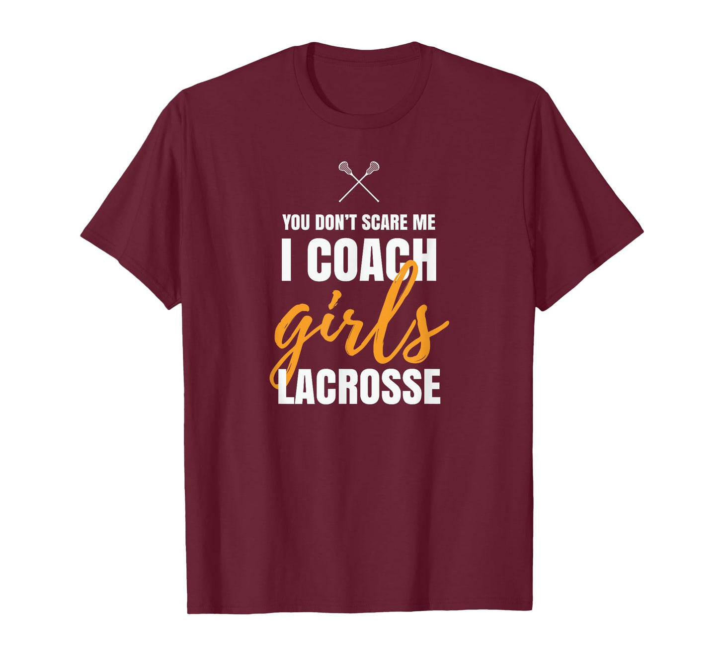I Coach Girls Lacrosse Coach Lacrosse Girl Quotes Lacrosse T-Shirt