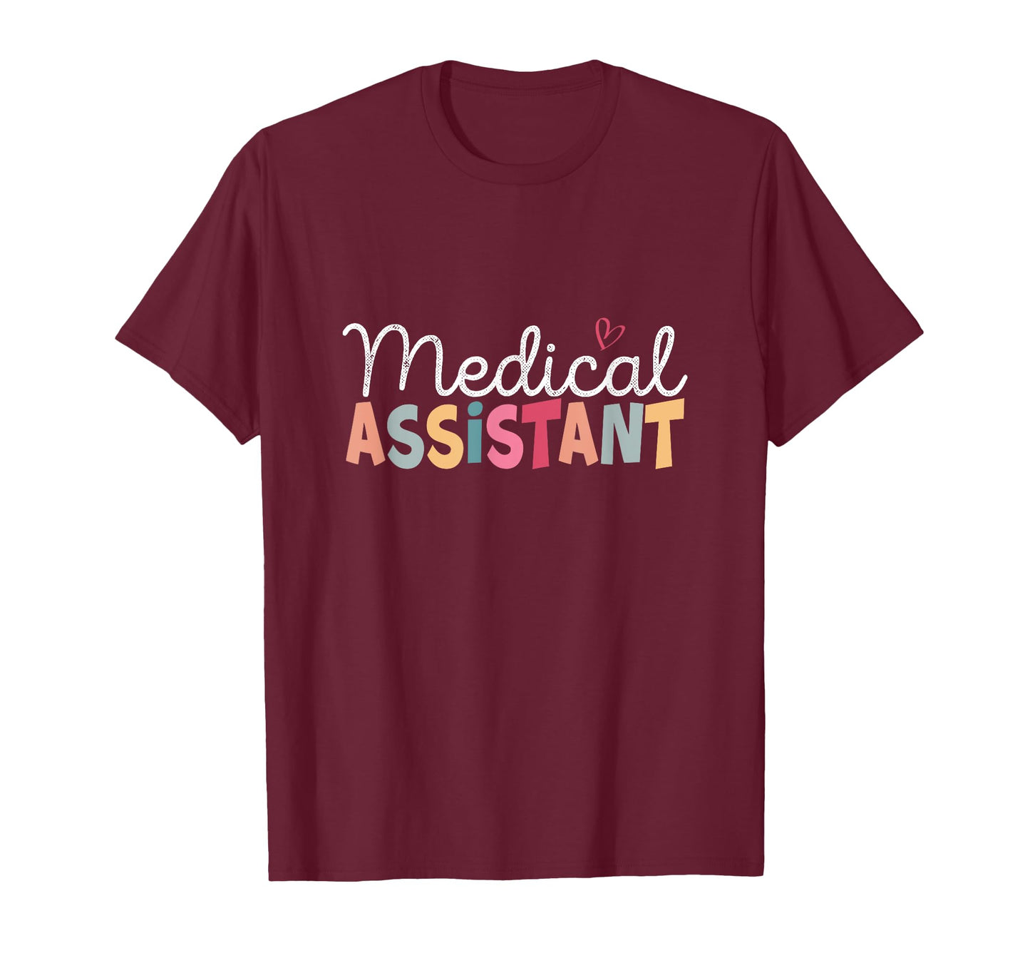 Medical Assistant MA CMA nursing Doctor Assistant Student T-Shirt