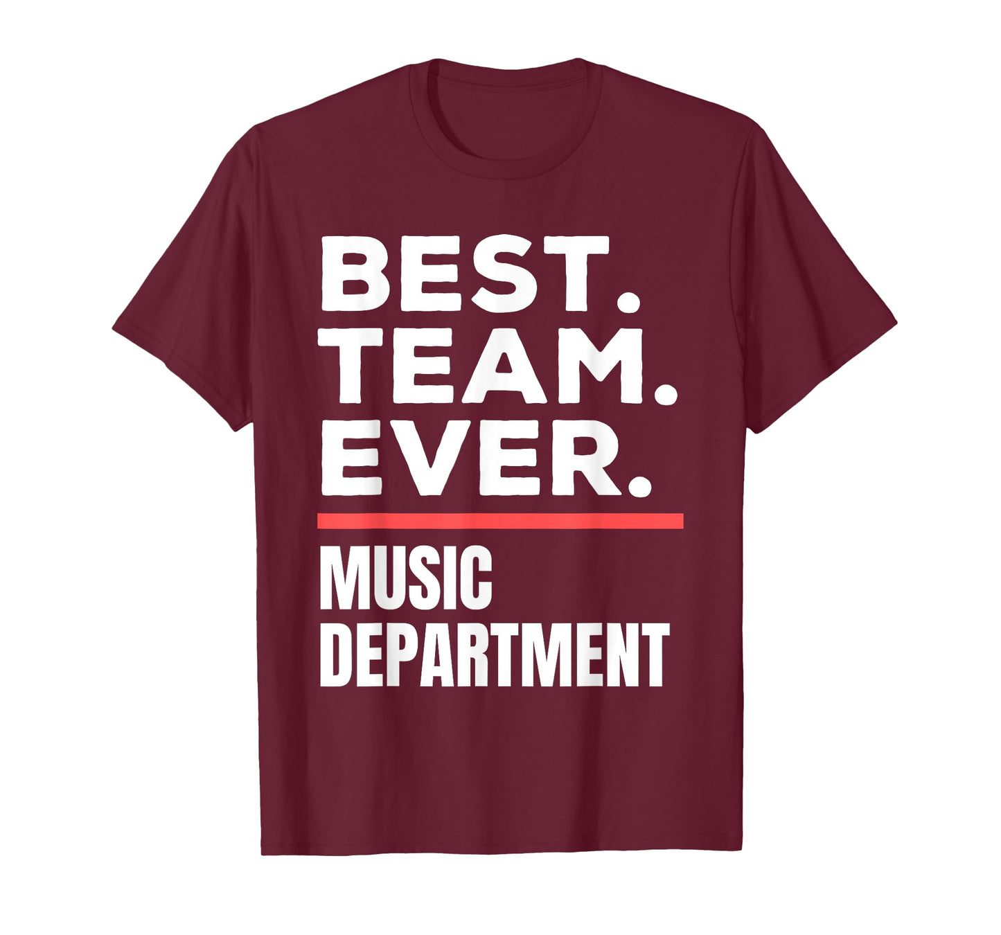 Best Team Ever School Teacher Music Department T-Shirt