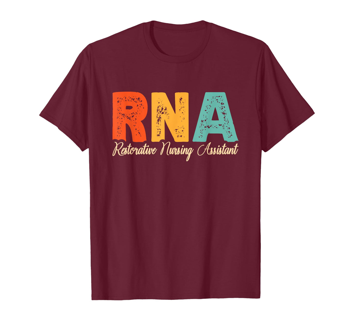 RNA Restorative Nursing Assistant T-Shirt