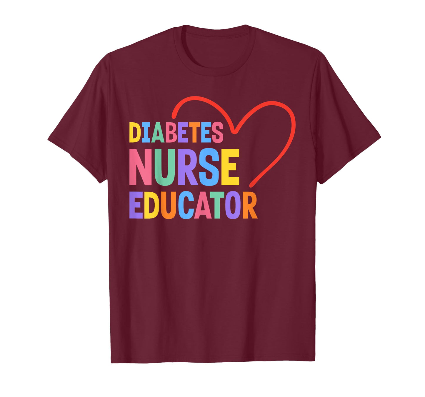Diabetes Nurse Educator Heart T-Shirt