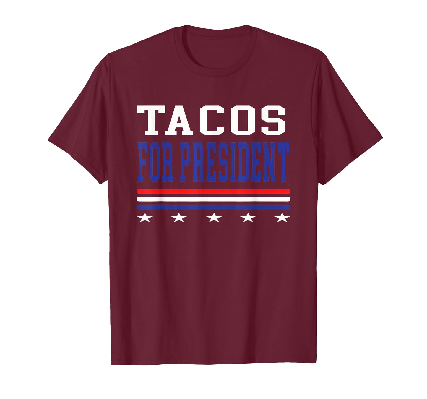 Tacos For President Funny Election T-Shirt