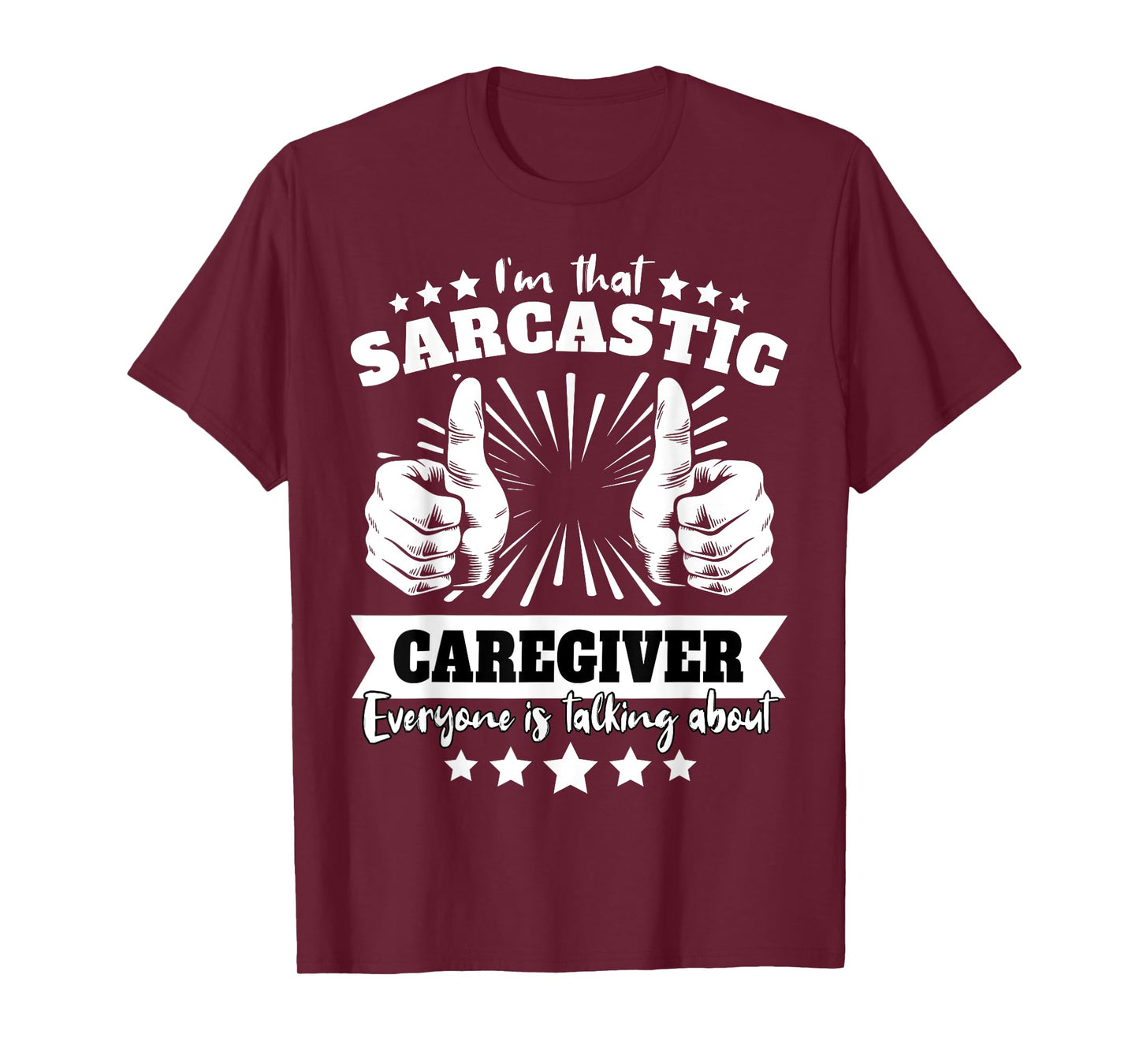 Caregiver Sarcasm T-Shirt