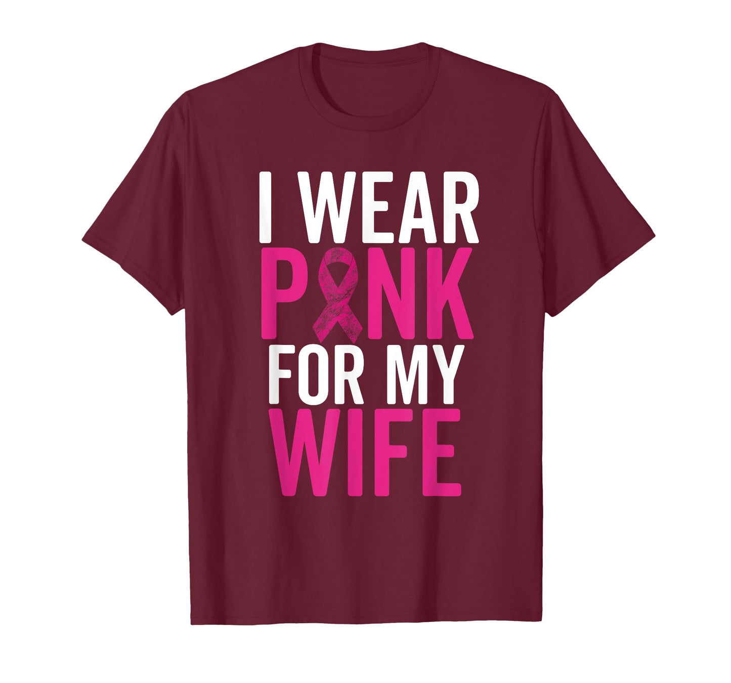 I Wear Pink For My Wife Shirt Breast Cancer Husband Love T-Shirt
