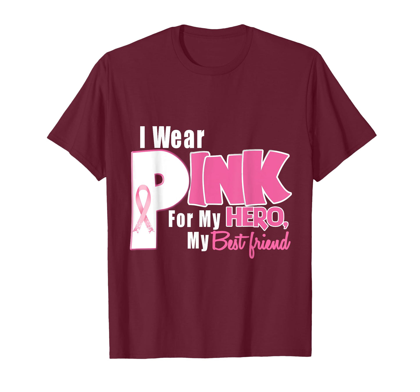 I Wear Pink For My Best Friend Breast Cancer Awareness T-Shirt