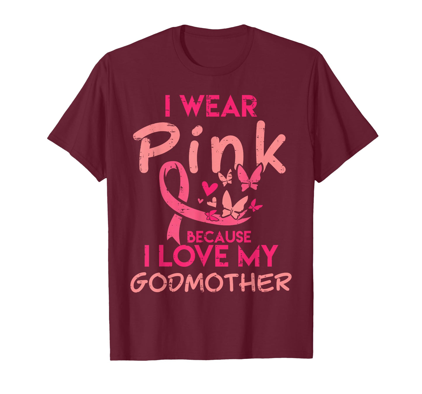 I Wear Pink I Love My Godmother Breast Cancer Awareness T-Shirt