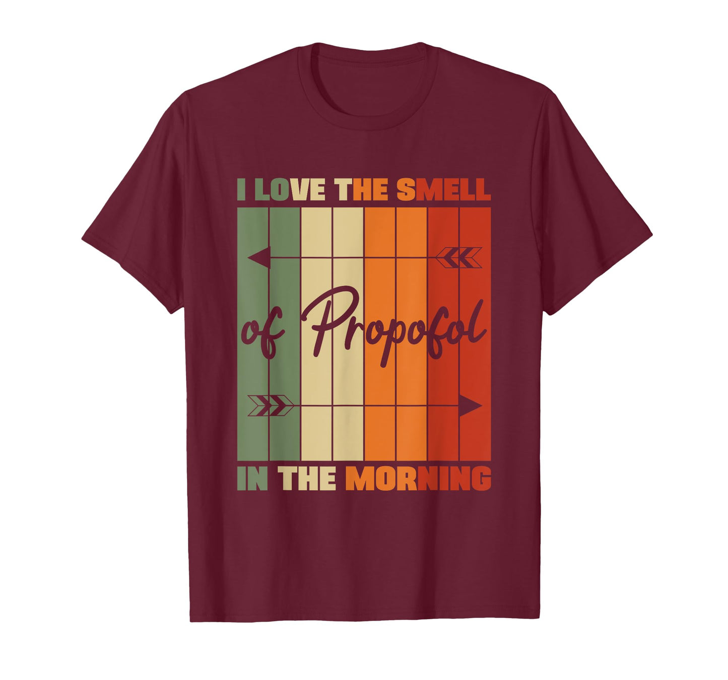 I Love The Smell Of Propofol Anesthesia Laryngoscope Humor T-Shirt