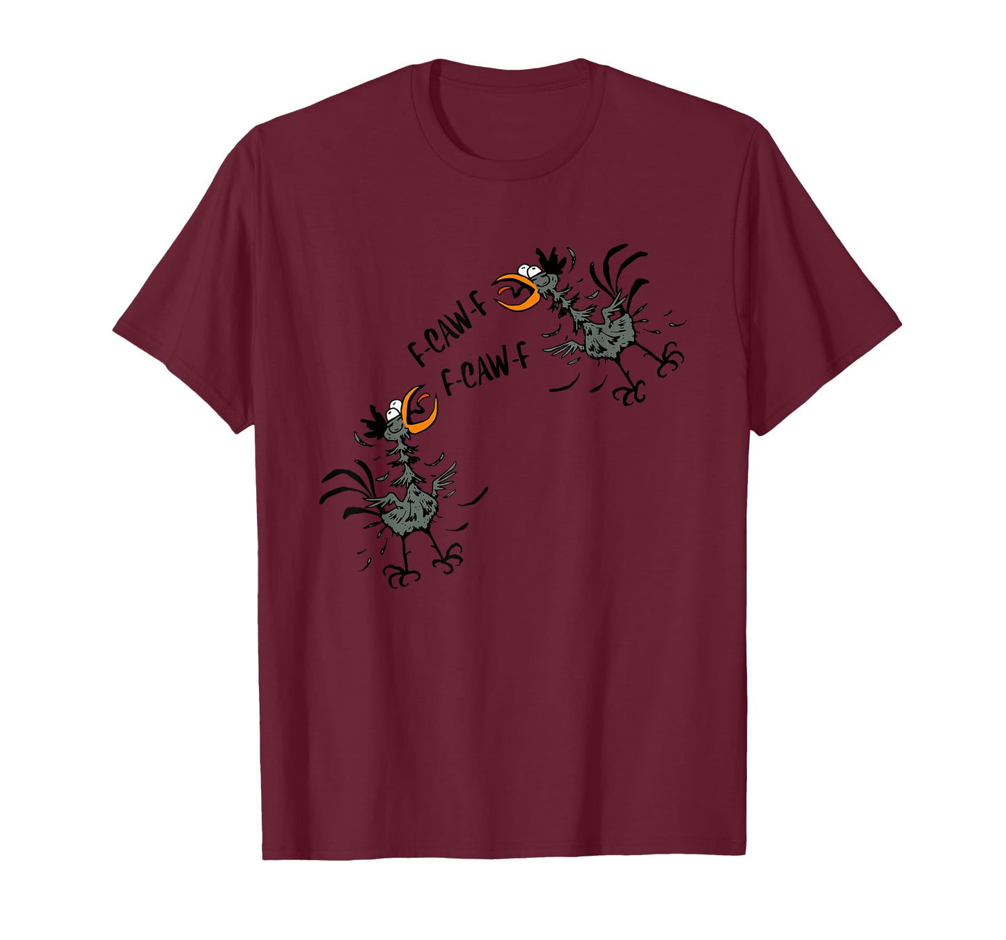 F-CAW-F Funny Quote Witty Meme Crow Bird Cartoon Gag Graphic T-Shirt