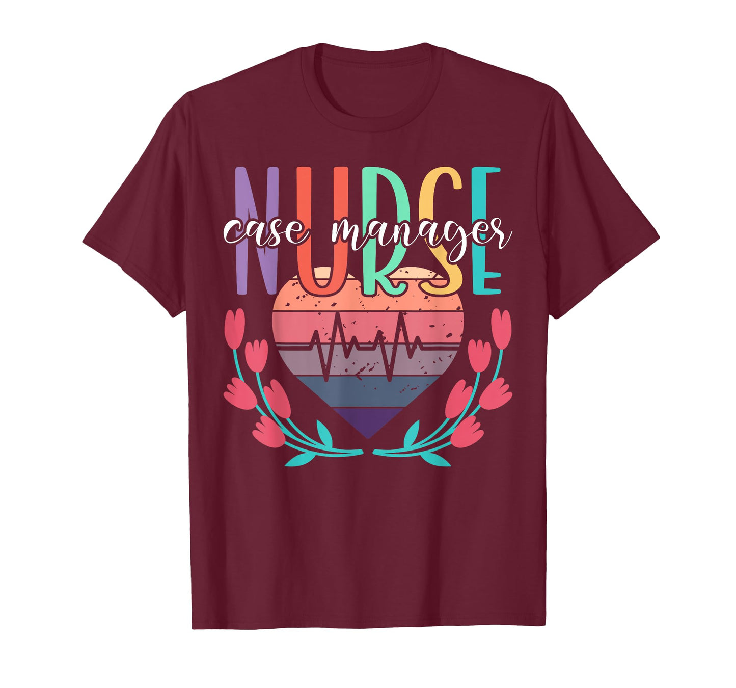 Nurse Case Manager Heart T-Shirt