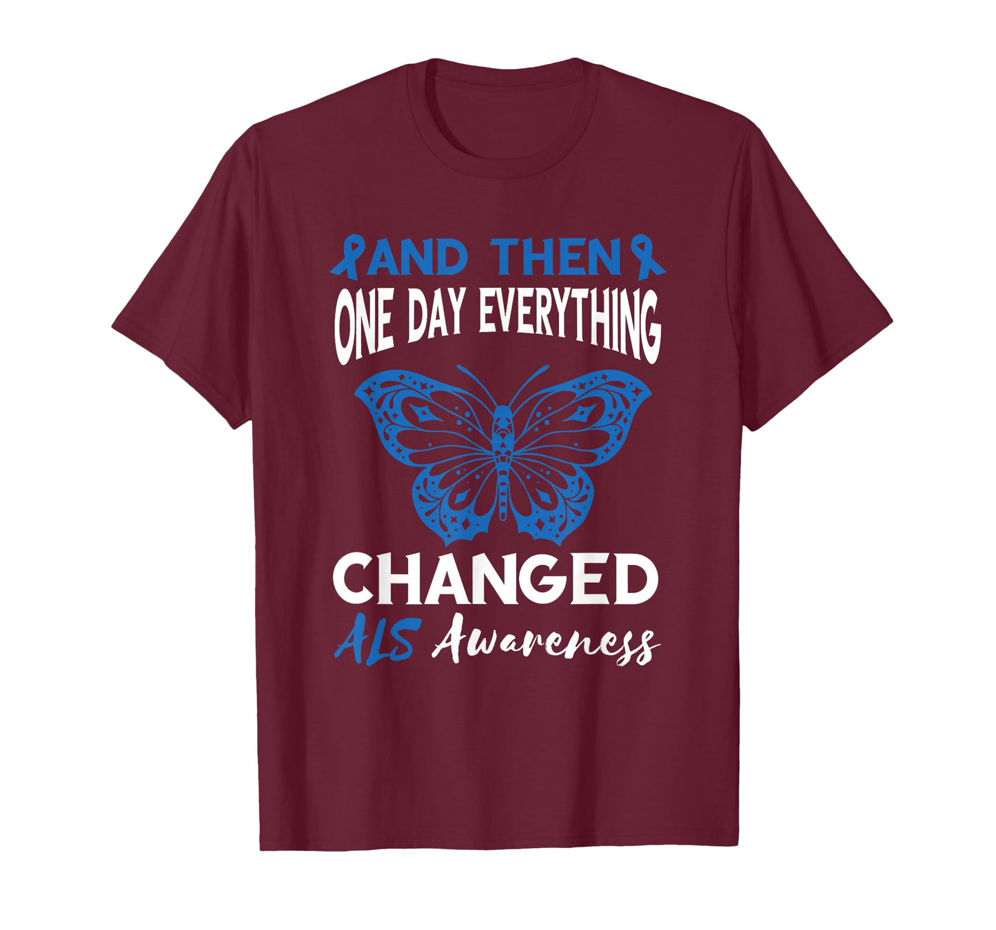 ALS Awareness One Day Everything Changed Blue Ribbon T-Shirt