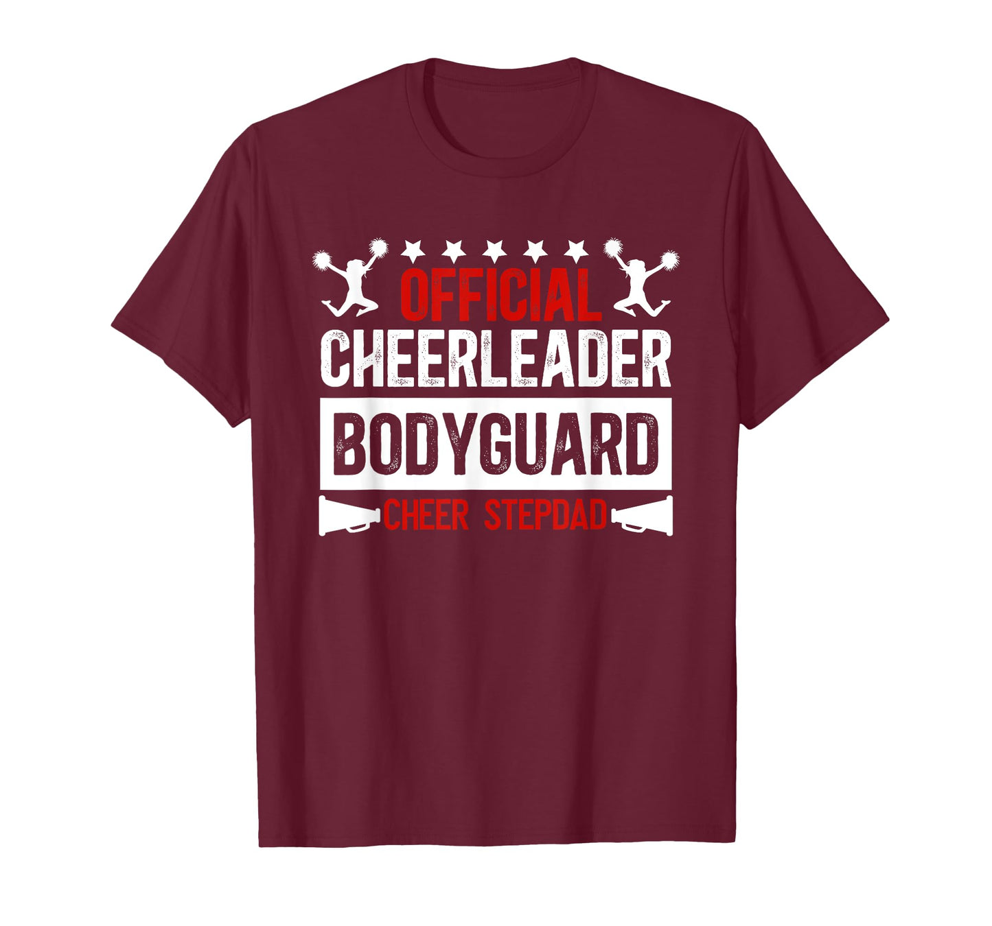 Cheerleader Bodyguard Cheer Stepdad Cheerleader Step Dad T-Shirt