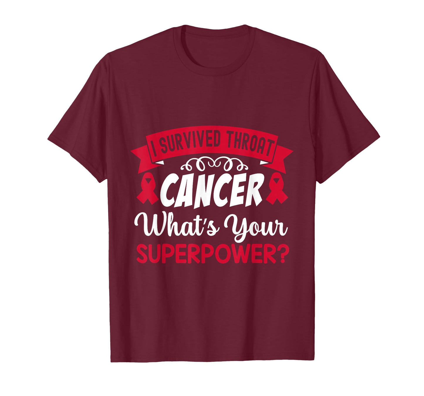 I Survived Throat Cancer What's Your Superpower T-Shirt