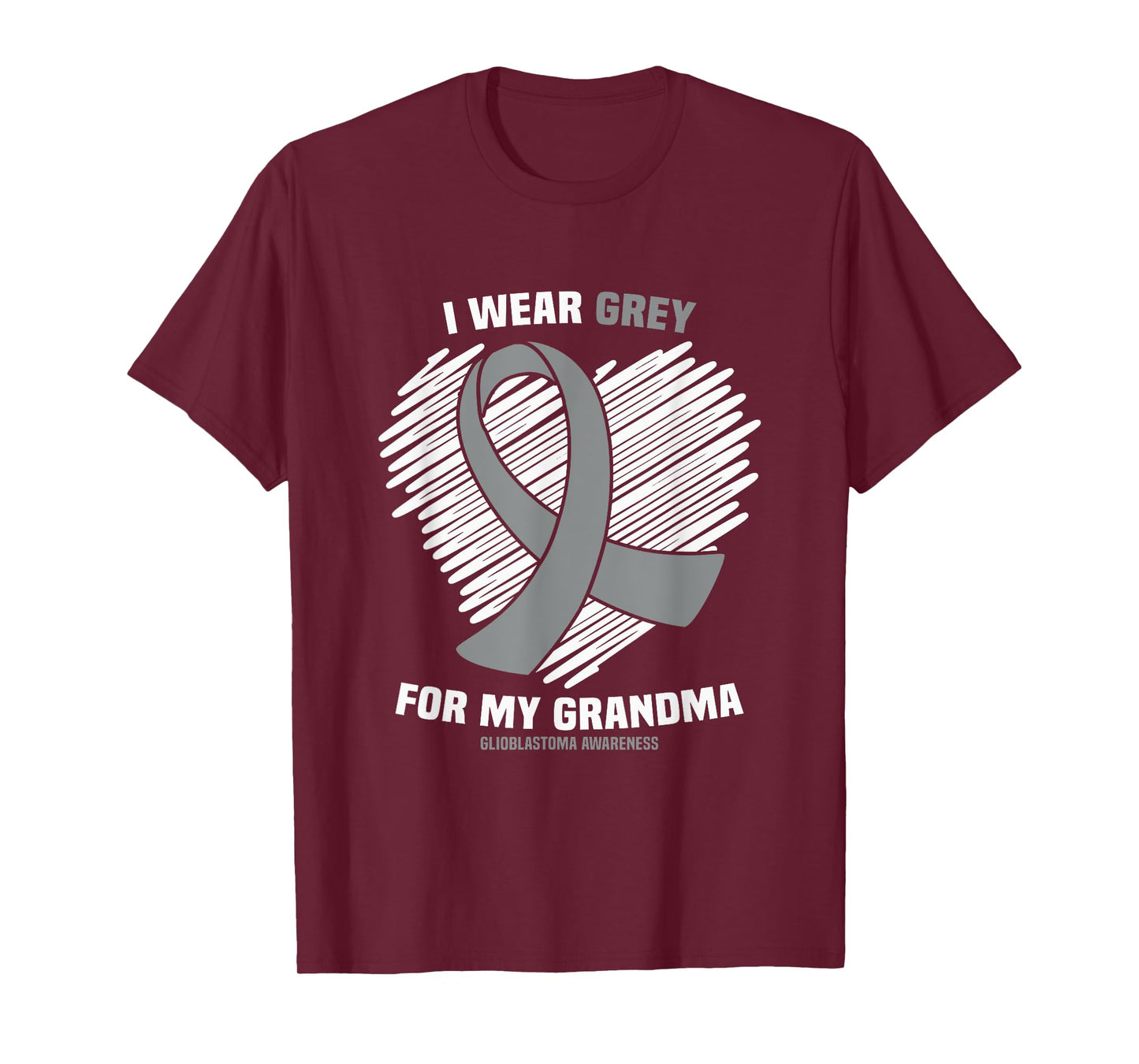 I Wear Grey For My Grandma GBM Glioblastoma Awareness T-Shirt