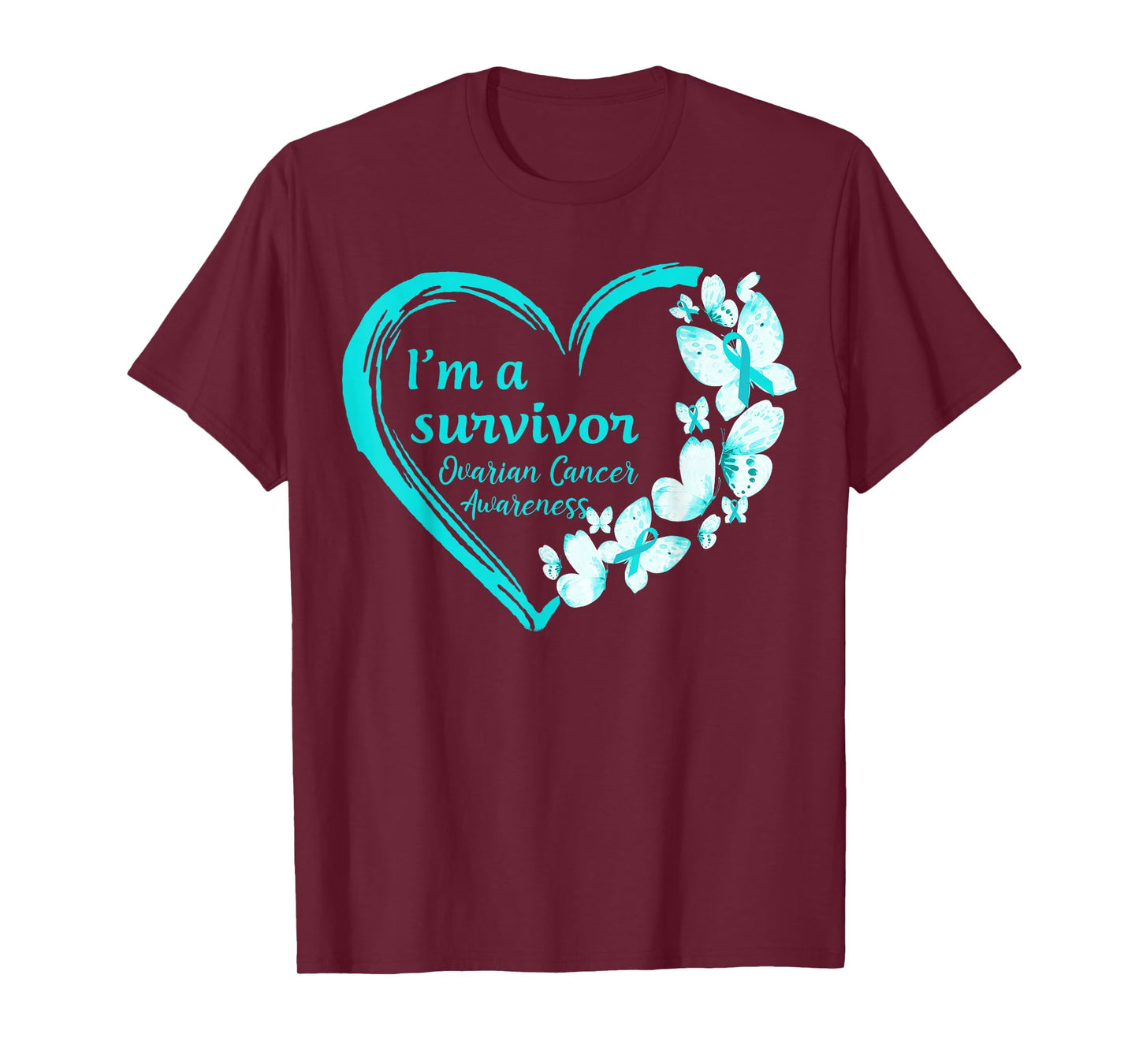 Ovarian Cancer Awareness Warrior Gifts I'm A Survivor Butterfly Graphic T-Shirt - Teal, Women's Small