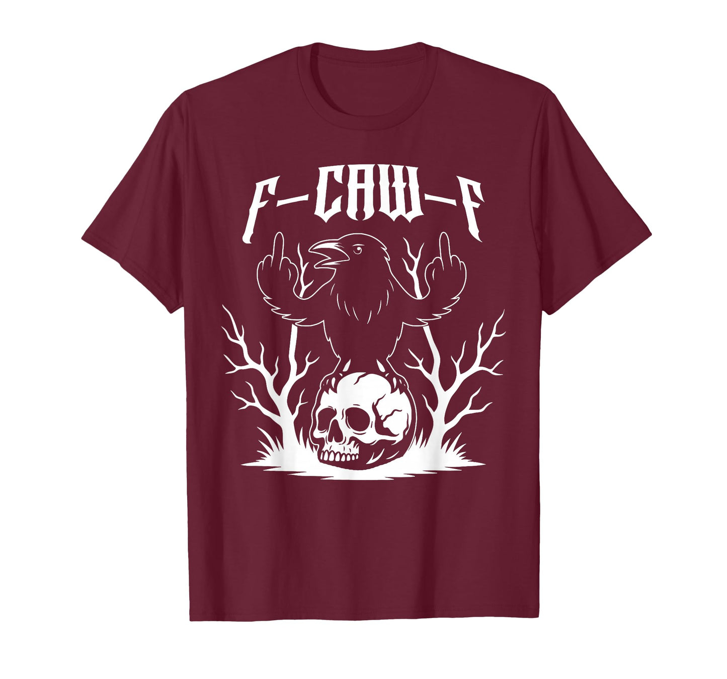 Black Crow F-Caw-F Funny Black Bird T-Shirt