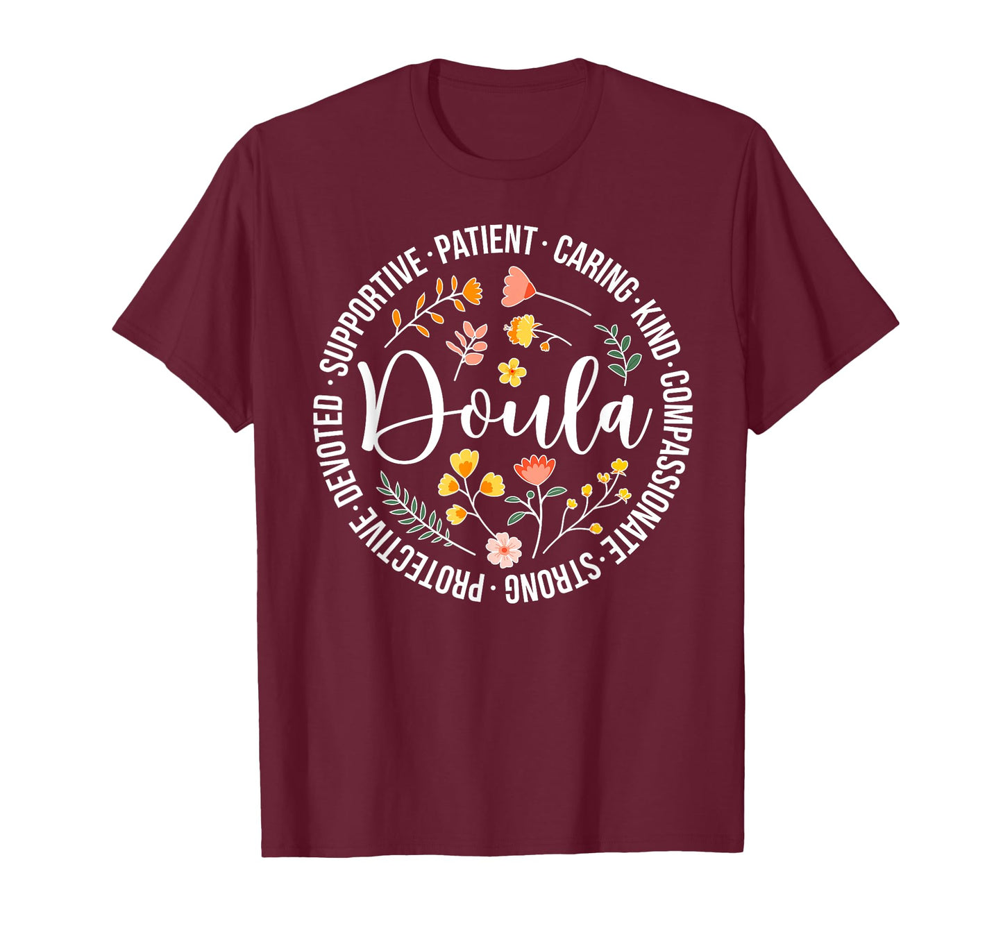 Doula Appreciation Birth Doula Postpartum Doula Doulas T-Shirt