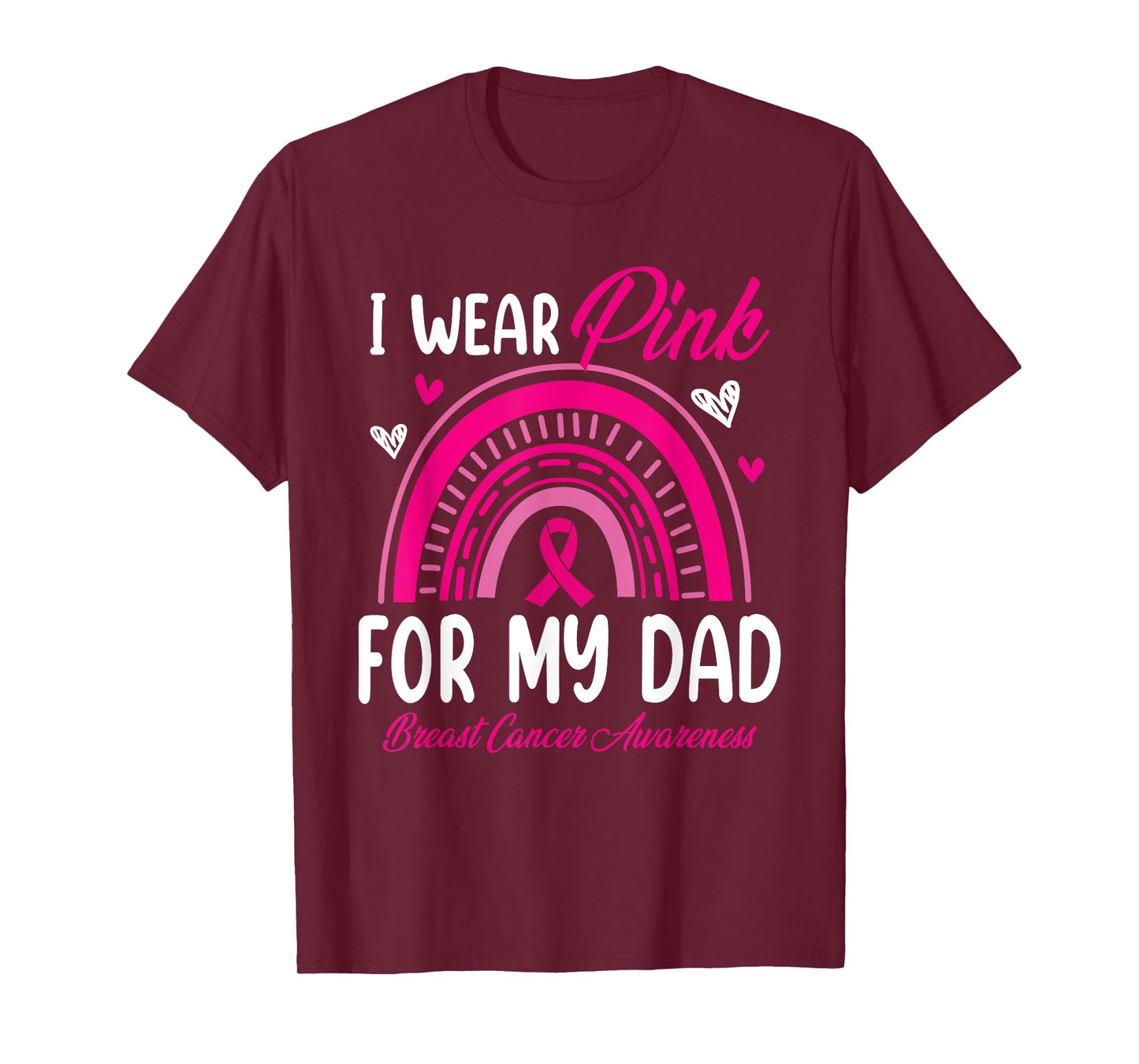 Rainbow I Wear Pink For My Dad Breast Cancer Awareness T-Shirt