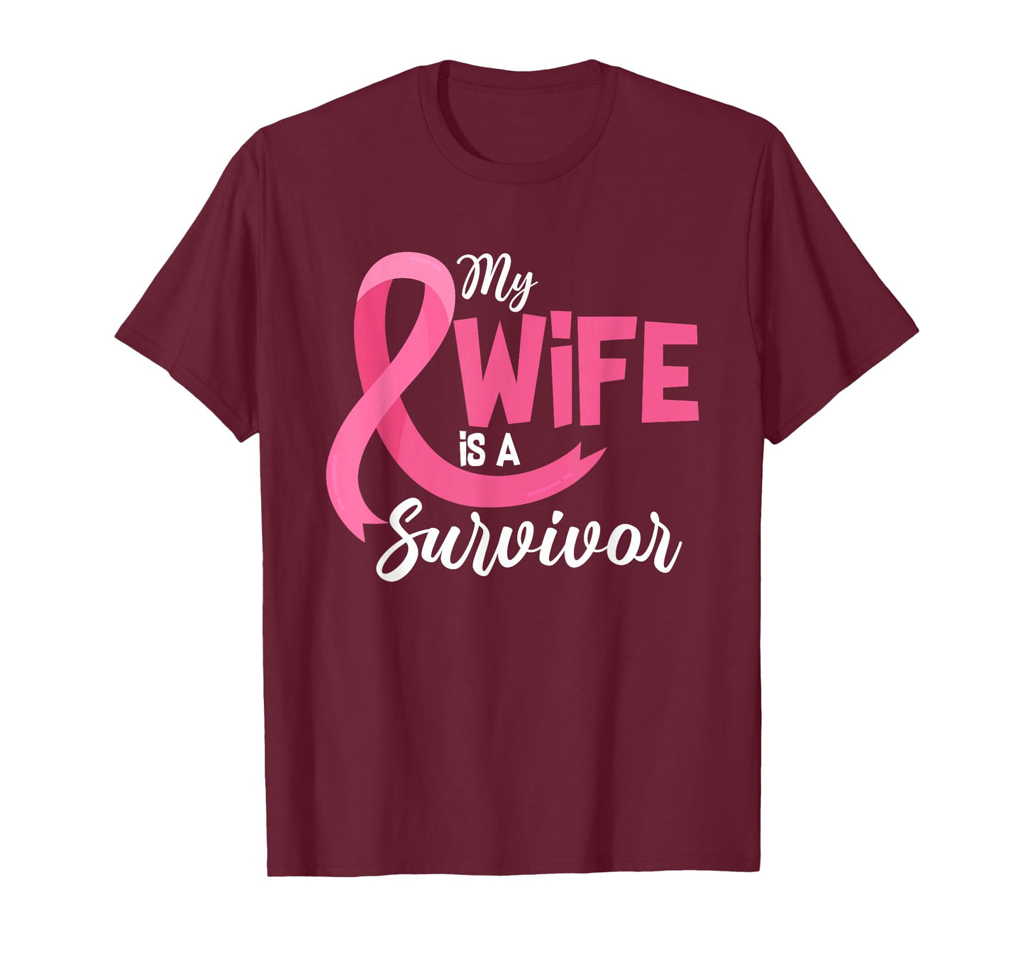 My Wife Is A Survivor Breast Cancer Awareness Pink Ribbon T-Shirt