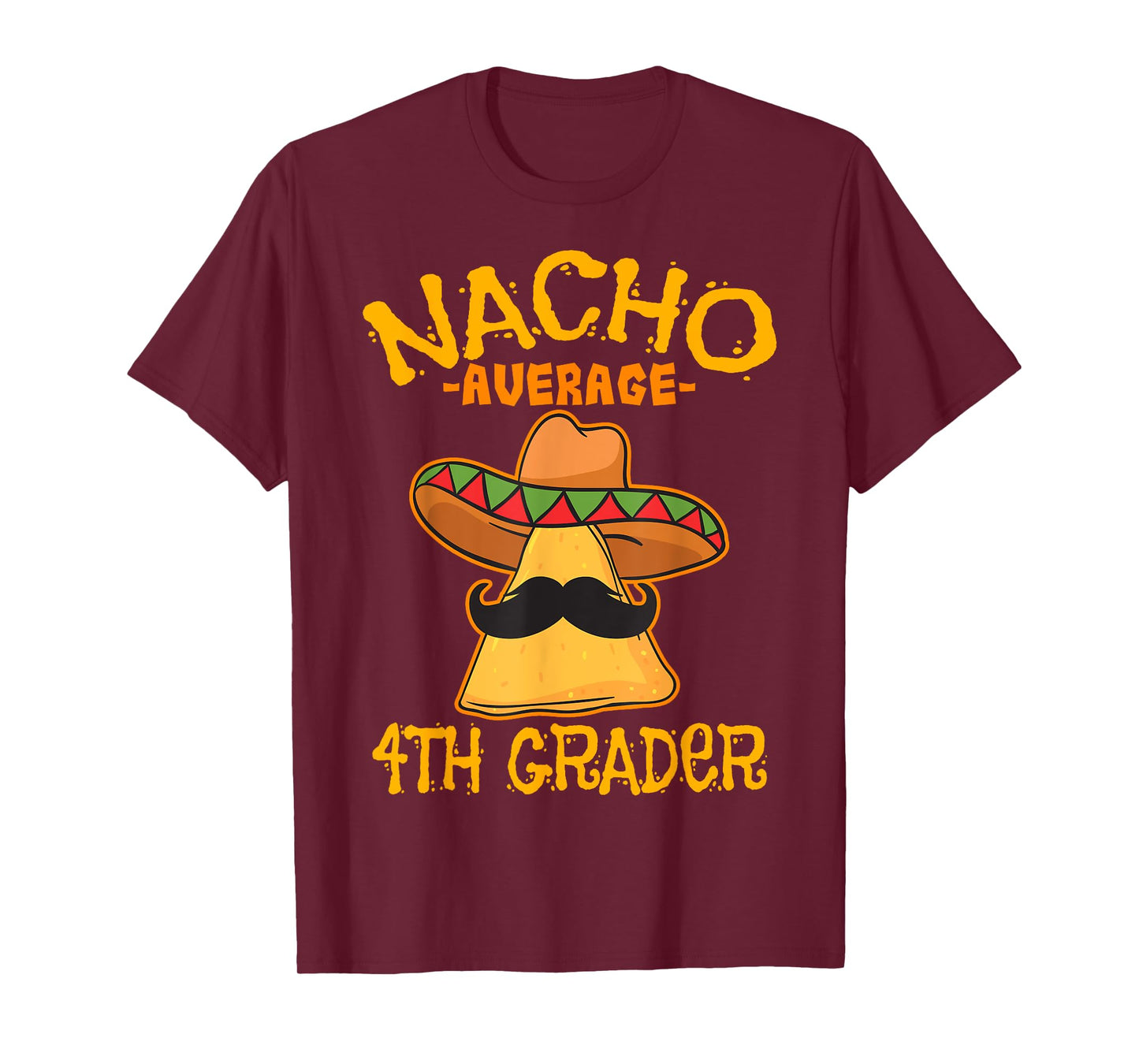 Nacho Average 4th Grader Mexican Elementary Cinco De Mayo T-Shirt