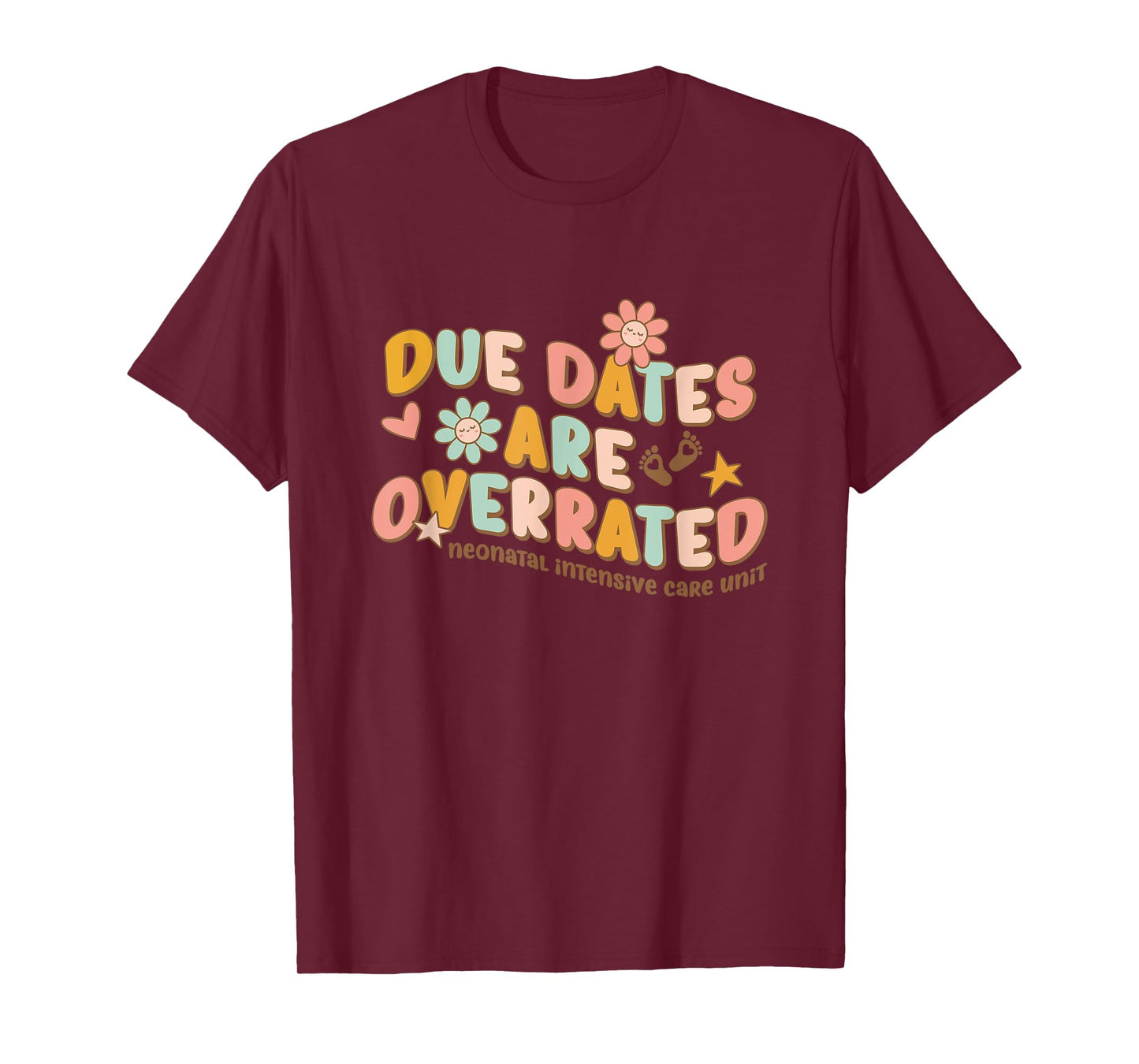 NICU Nurse Neonatal Intensive Care Unit Due Dates are Overrated Retro Classic Crew Neck T-Shirt, Black, Small