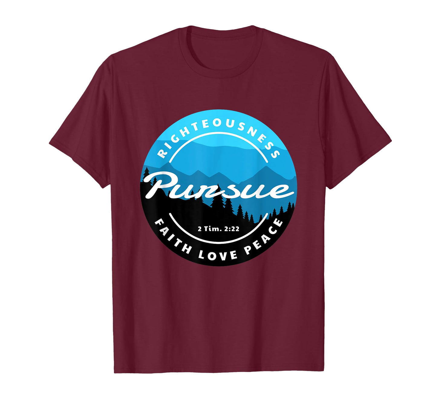 Inspirational 2 Timothy 2:22 Scripture Christian Quote T-Shirt