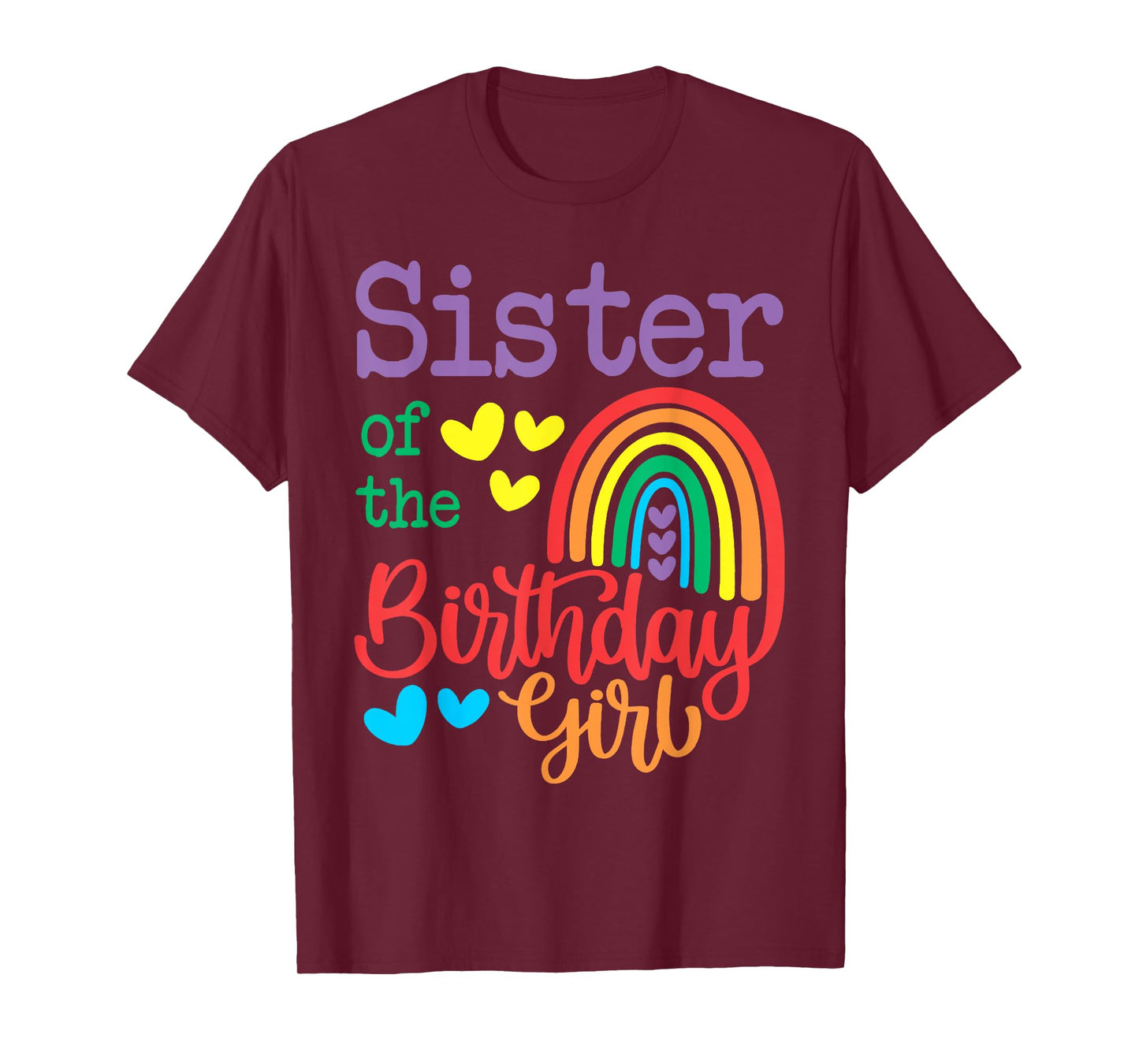 Sister Of The Birthday Girl Rainbow Birthday Matching Family T-Shirt