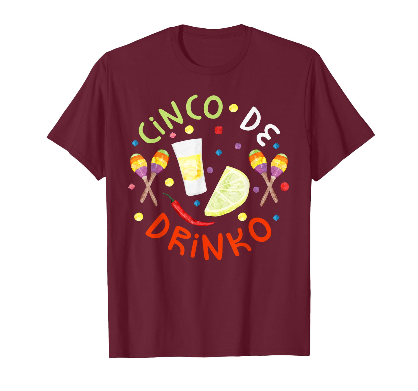 Cinco De Drinko Shirt Men Women Cinco De Mayo Party T-Shirt