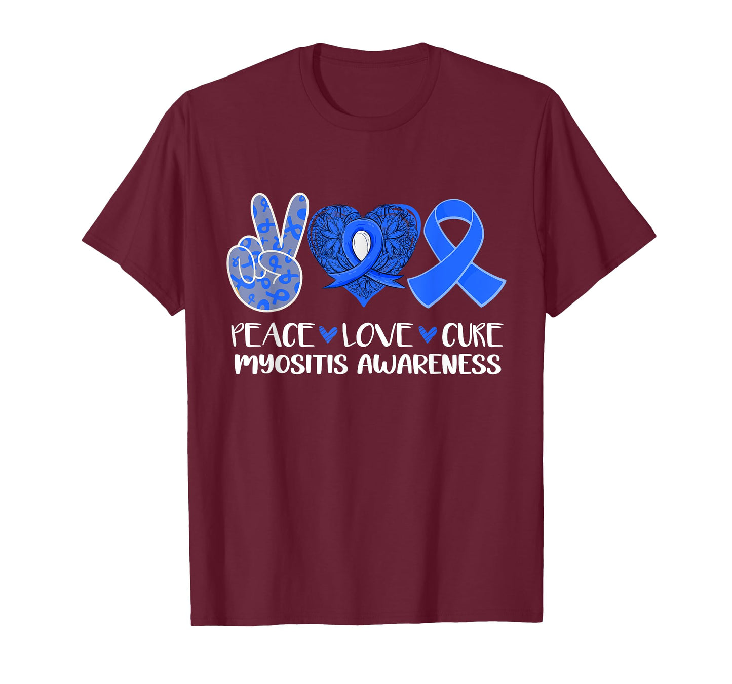 Peace Love Cure Myositis Awareness Blue Ribbon Hope T-Shirt