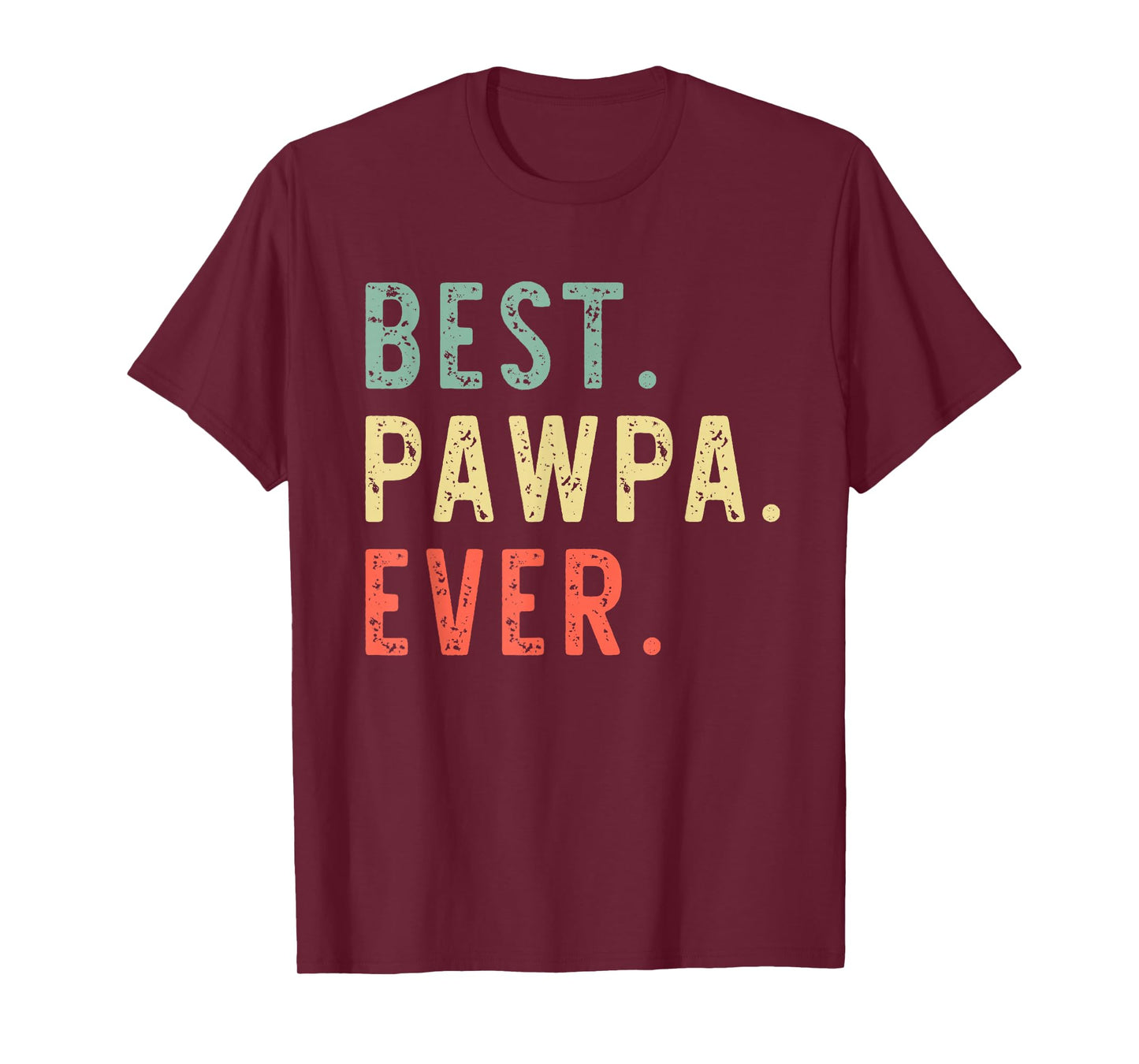 Best Pawpa Ever Cool Funny Vintage T-Shirt