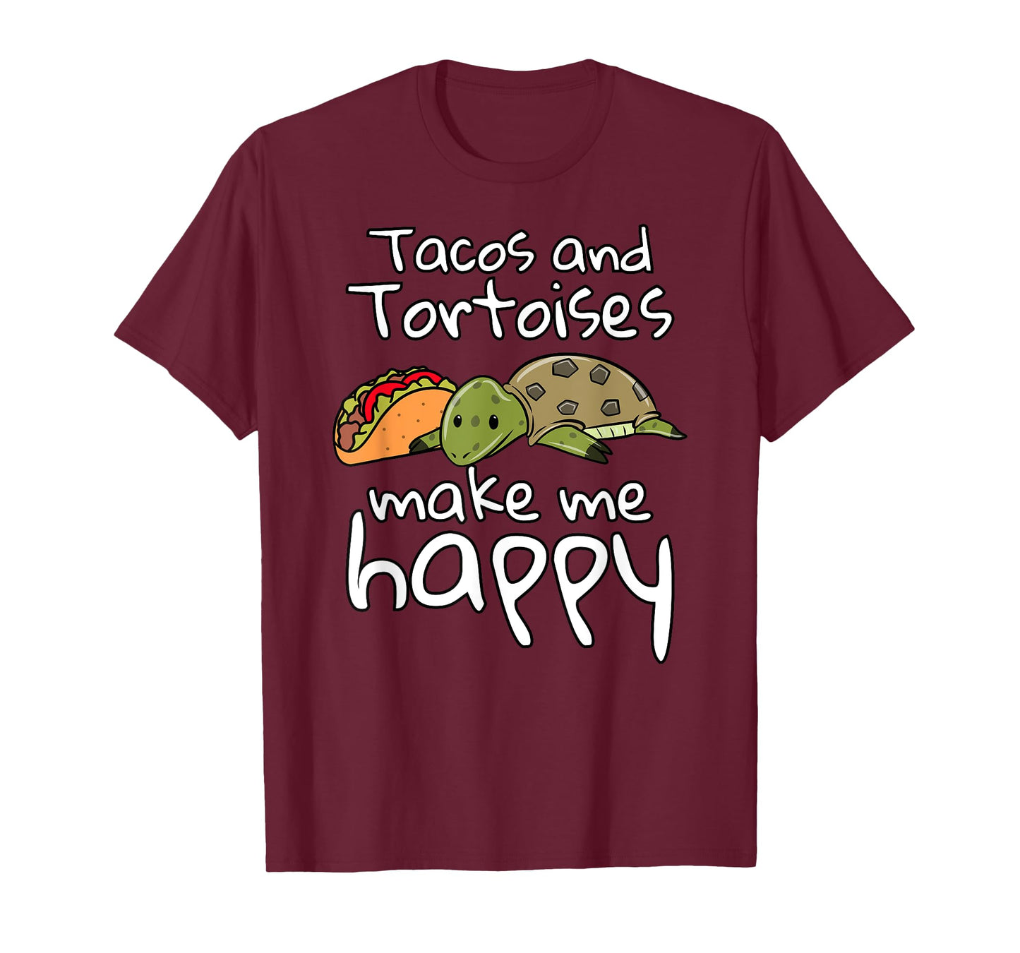 Tacos And Tortoises Make Me Happy Funny Pet T-Shirt