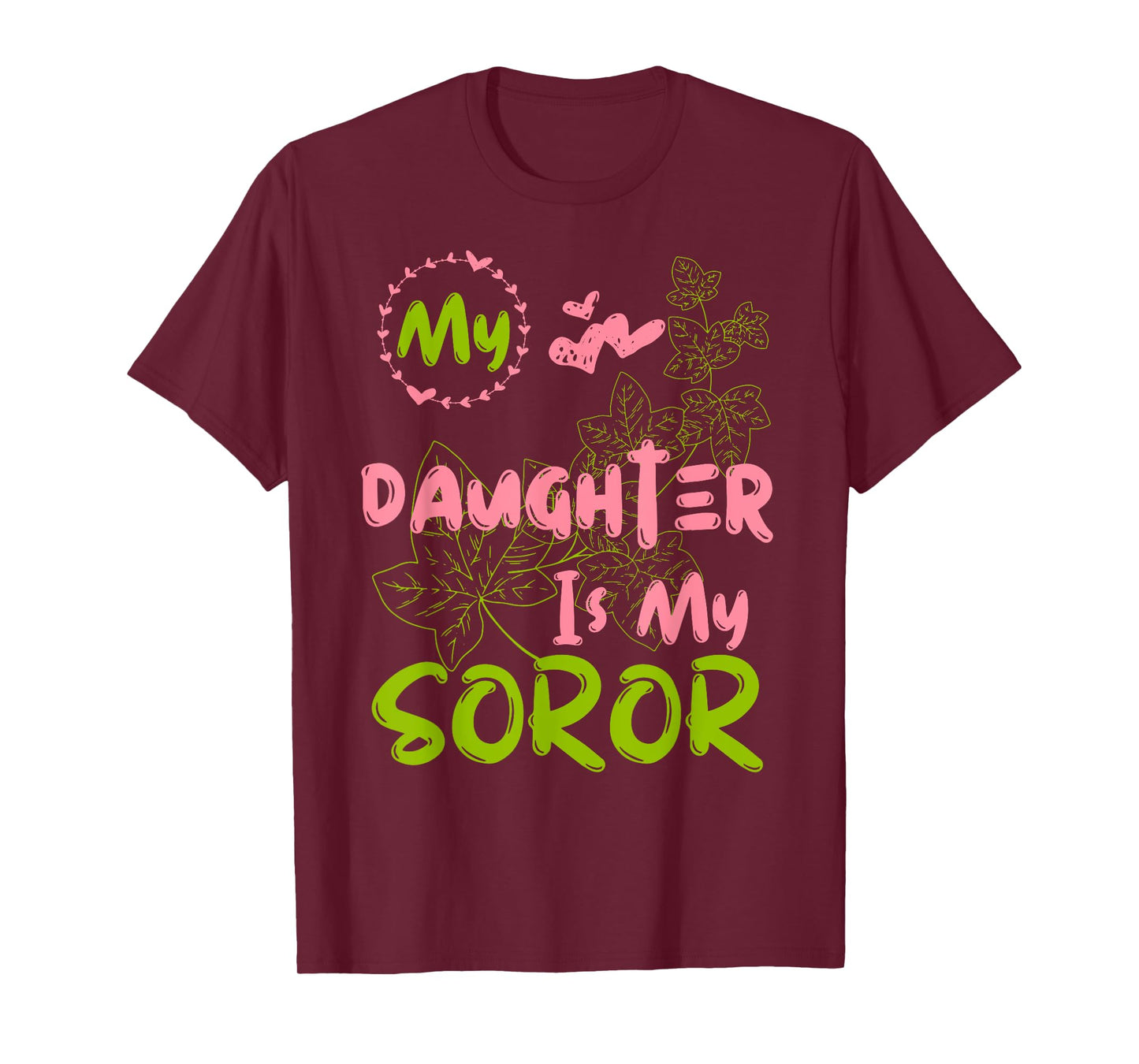 Alpha Legacy MY DAUGHTER IS MY SOROR First Black Sorority 08 T-Shirt