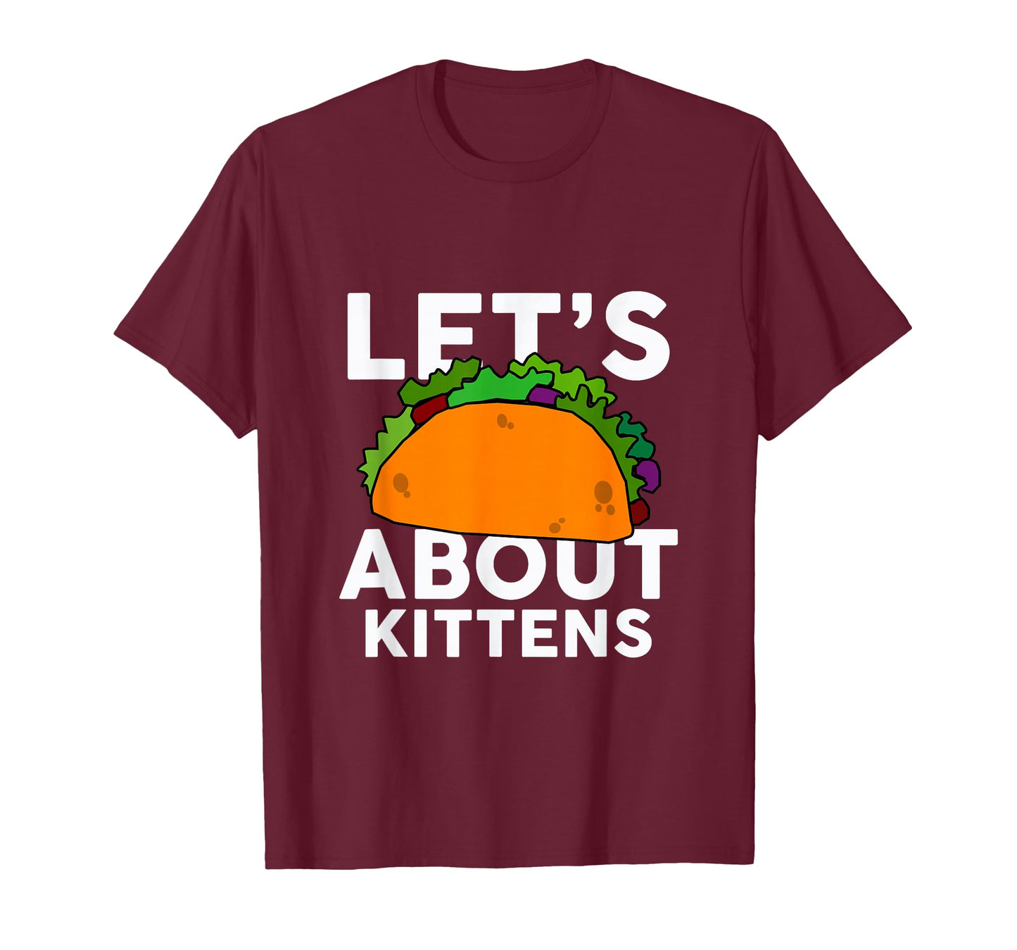 Let's Taco About Kittens T-Shirt Halloween Costume Shirt T-Shirt