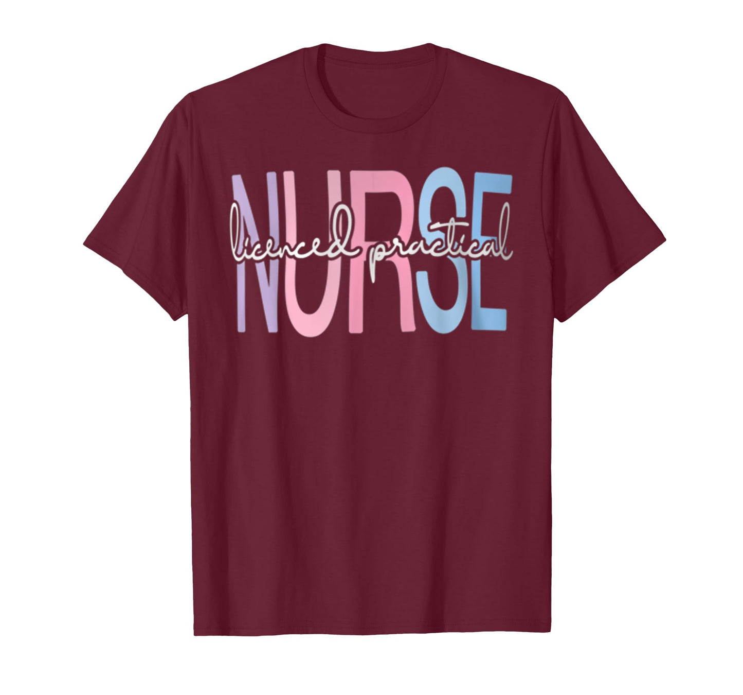 Licensed Practical Nurse LPN Nurse Appreciation Graduation T-Shirt