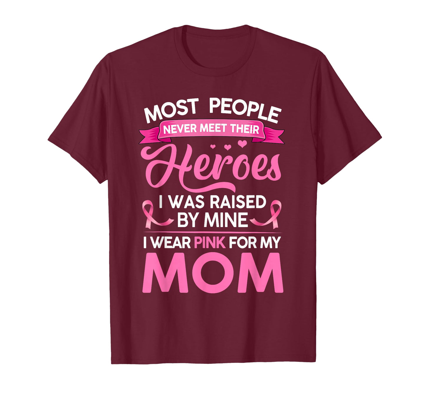 Most People Never Meet Their Heroes I Was Raised By Mine T-Shirt