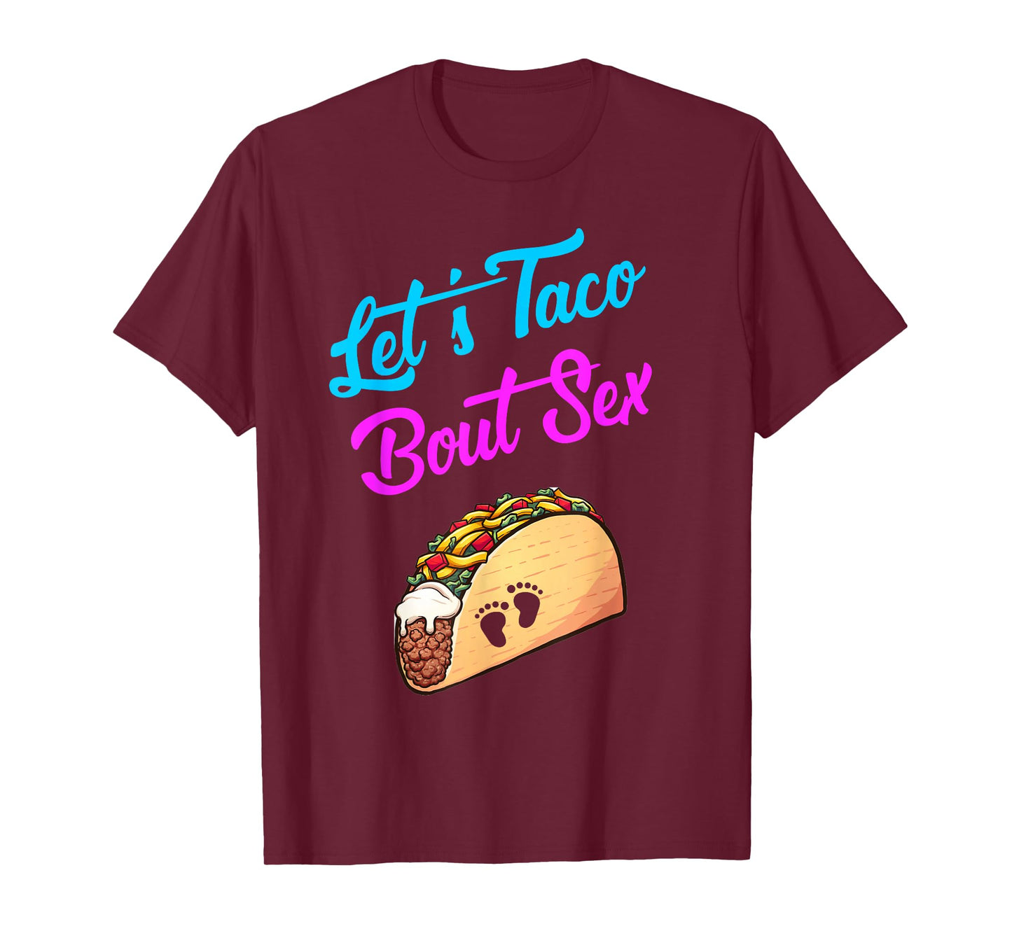 Mom Dad Let's Taco Bout Sex Funny Gender Reveal Party Gift T-Shirt