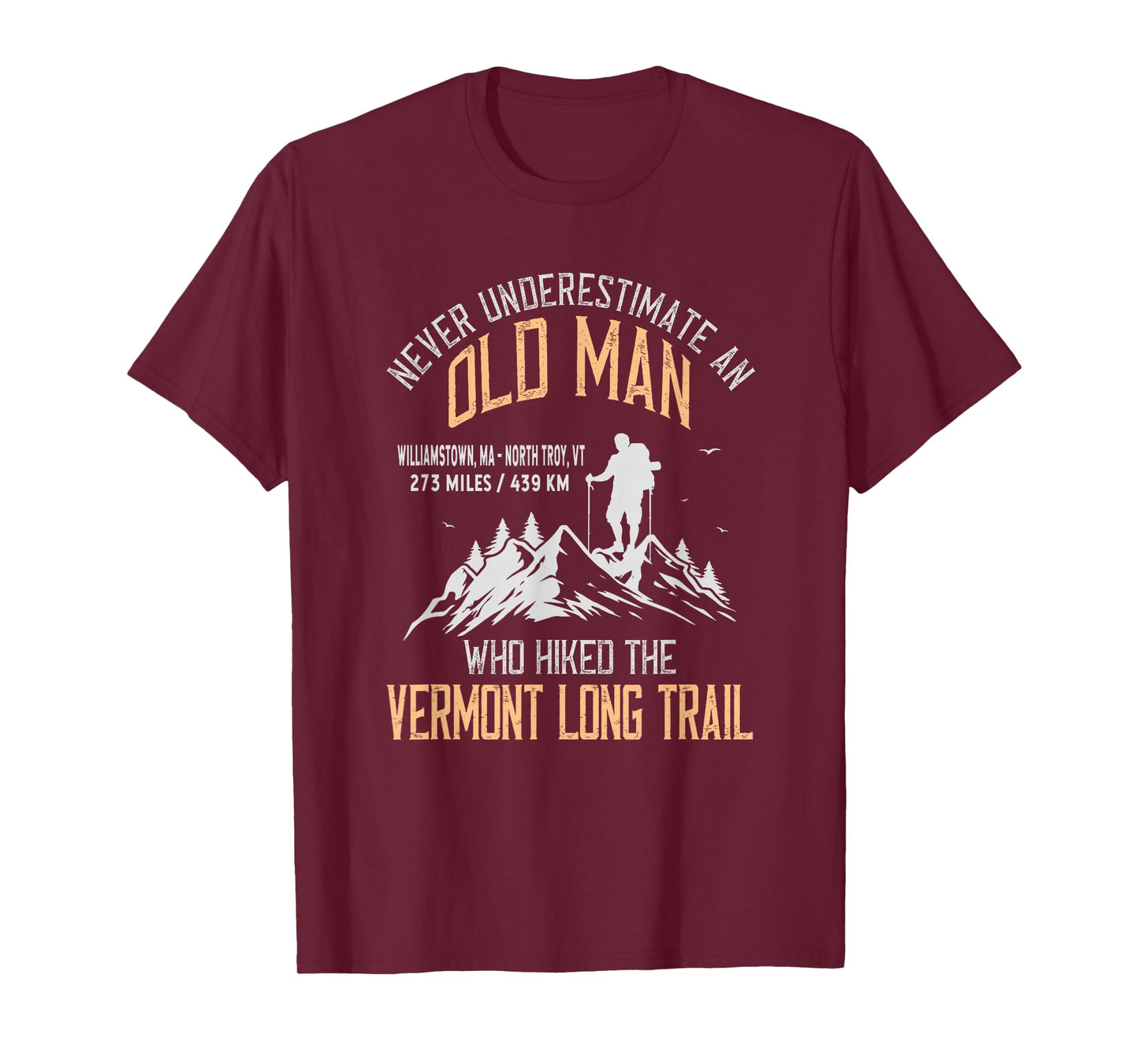 Old Man Who Hiked The Vermont Long Trail T-Shirt