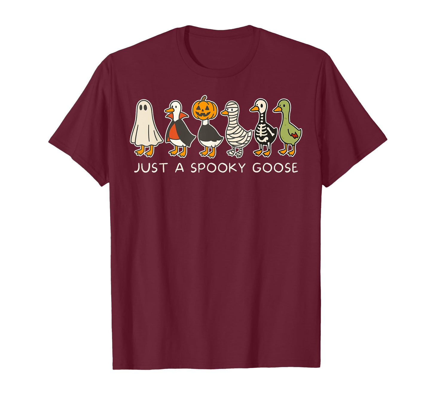 Just A Spooky Goose Halloween Silly Goose Funny Halloween T-Shirt