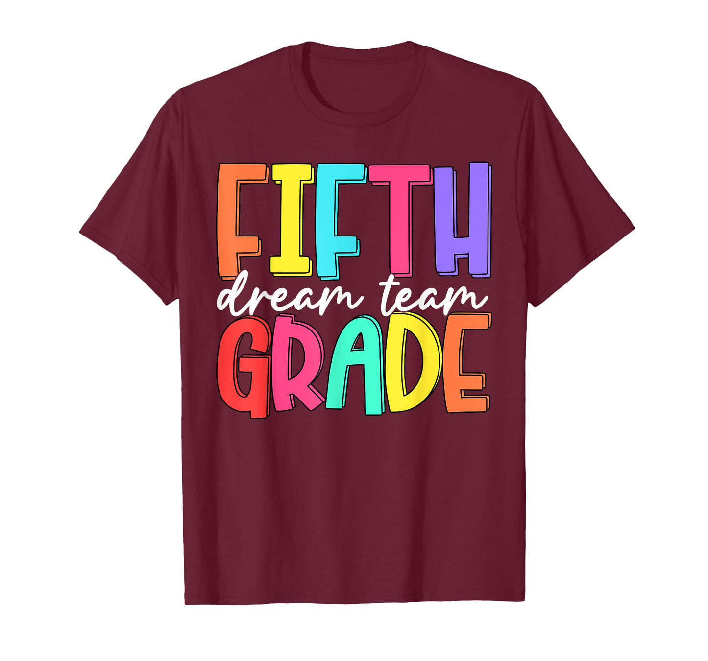Back To School Fifth Grade Dream Team Teacher Women Girl T-Shirt