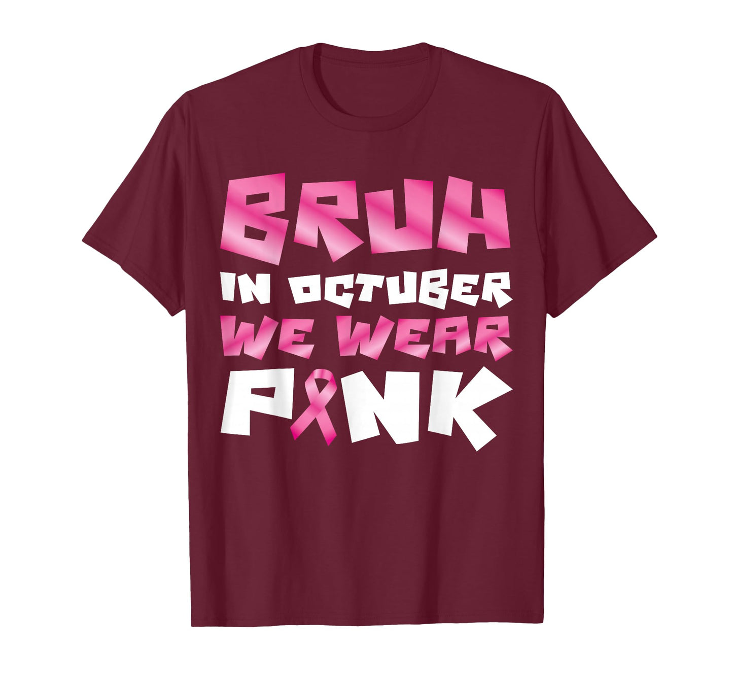 Bruh in October Wear Pink Ribbon Breast Cancer for Kids Boys T-Shirt