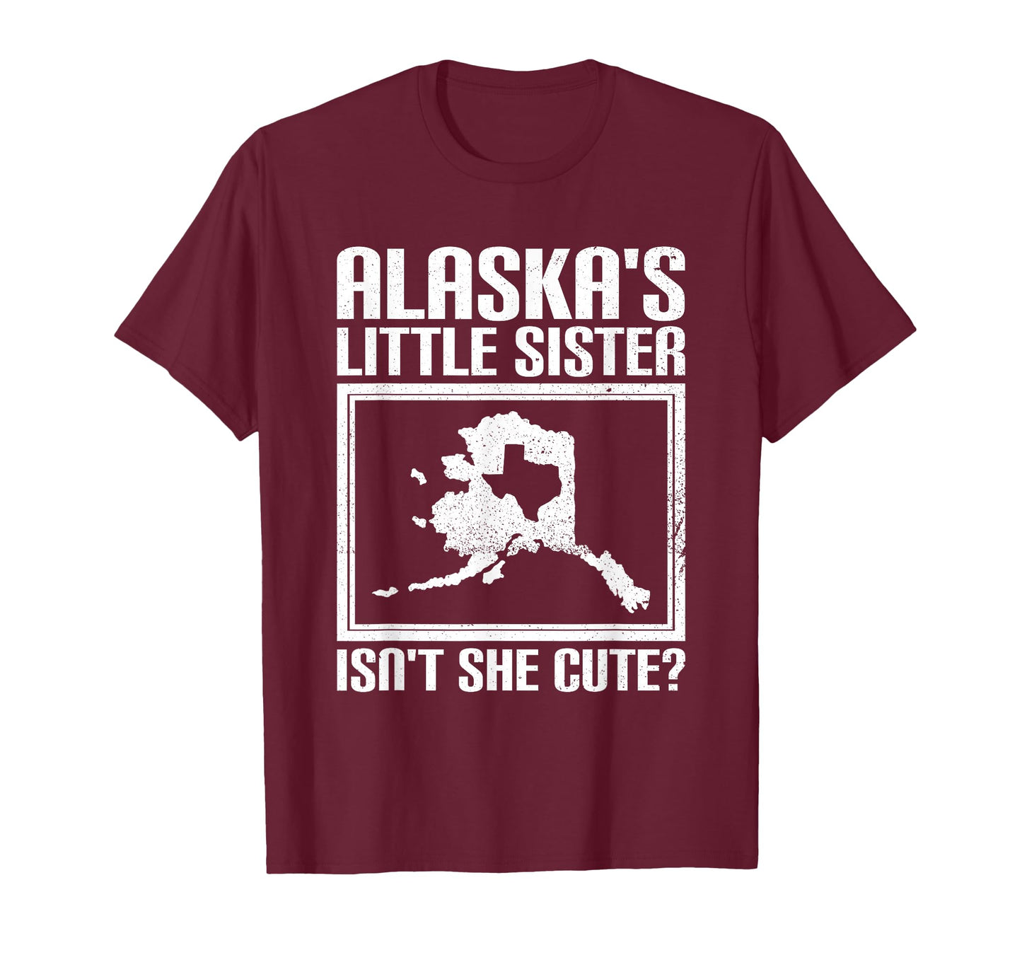 Funny Alaska Day Cute Texas Little Sister Alaska State Pride T-Shirt