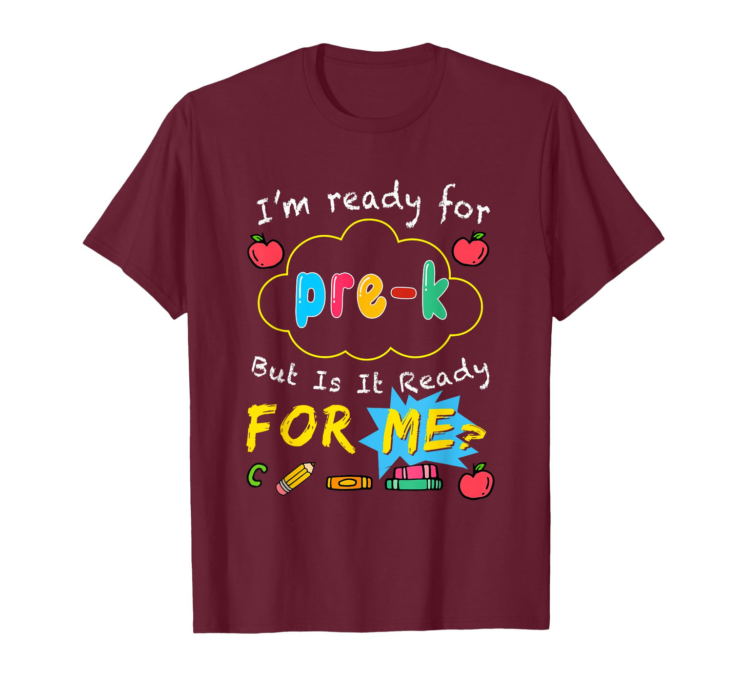 I'm Ready For Pre K First Day Back To School Teacher T-Shirt