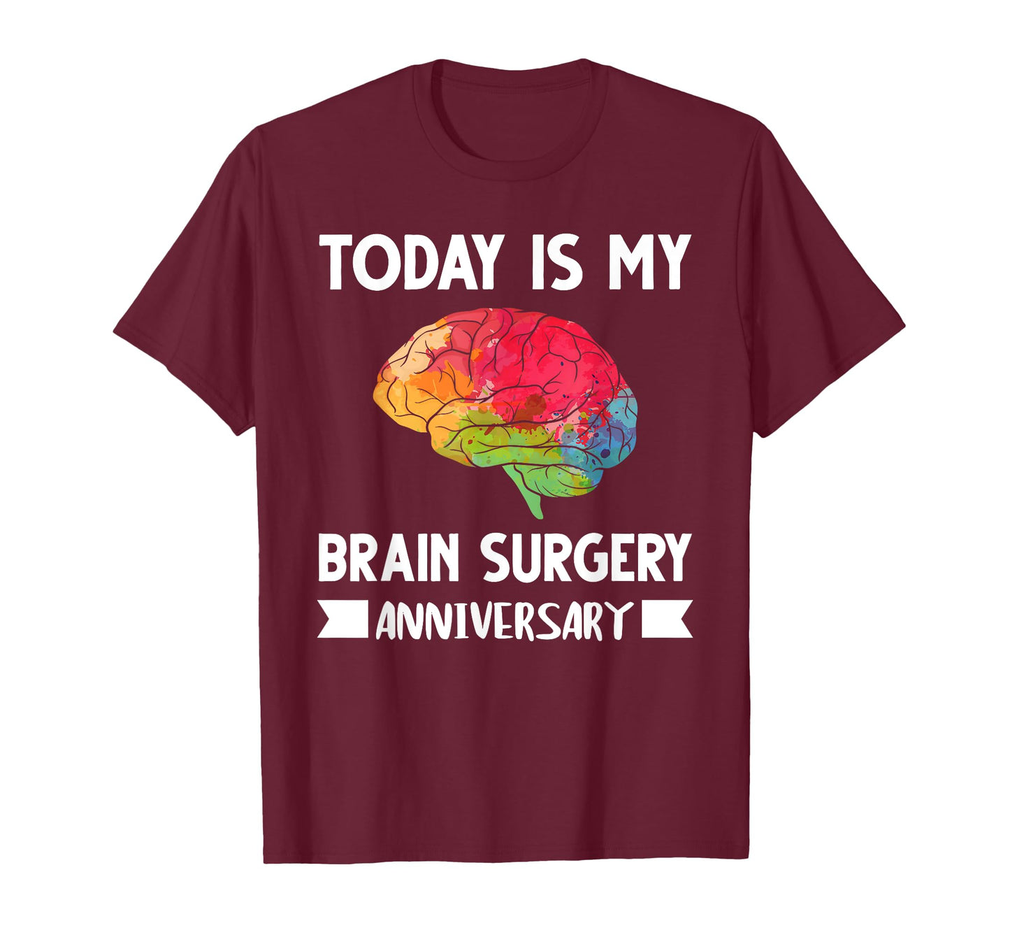 My Brain Surgery anniversary Brain Surgery T-Shirt