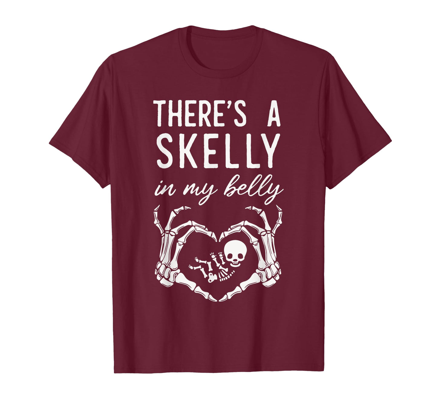 There's Skelly in My Belly Funny Skeleton Pregnant Halloween T-Shirt