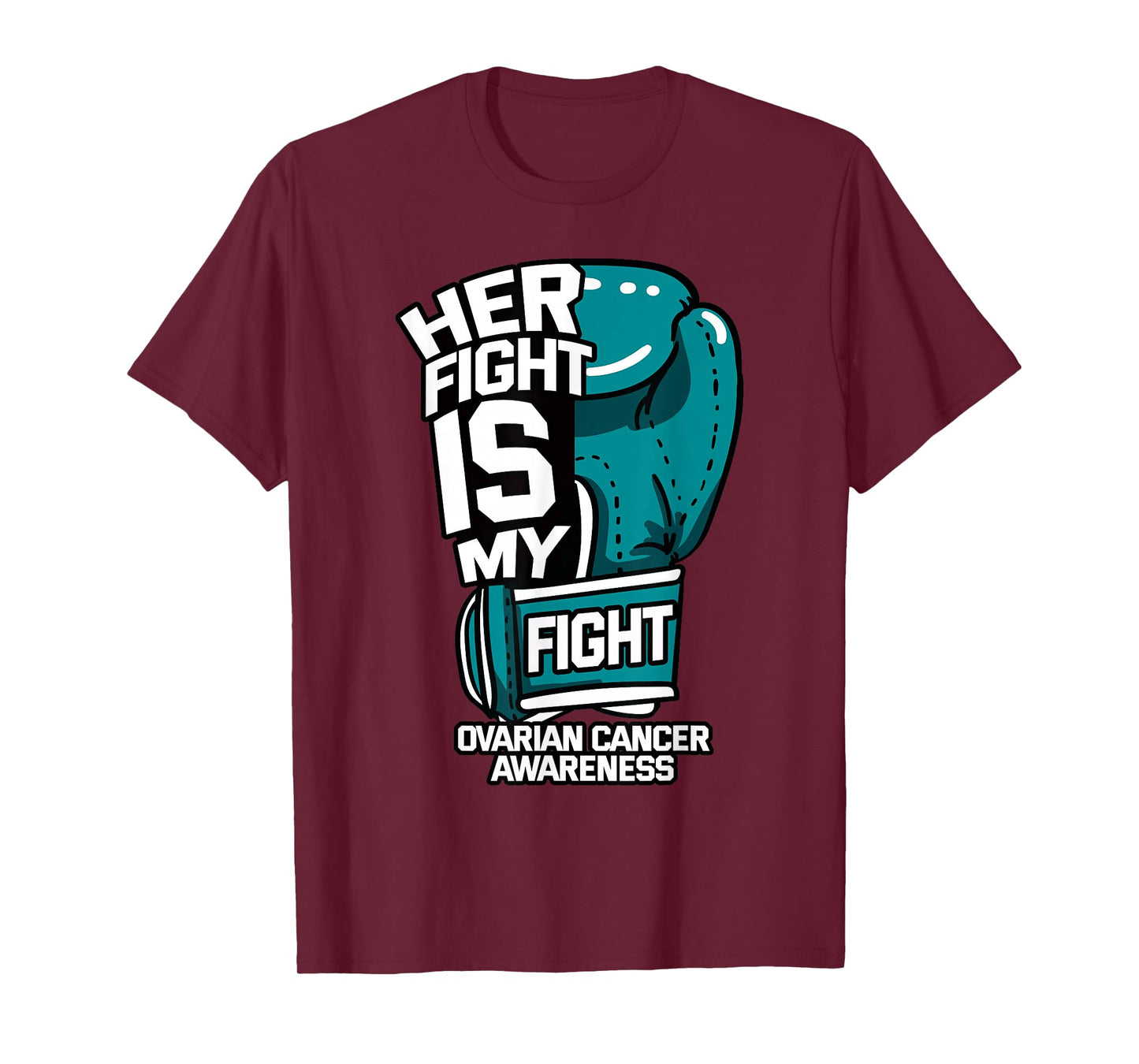 Her Fight Is My Fight Ovarian Cancer Awareness Teal Ribbon T-Shirt