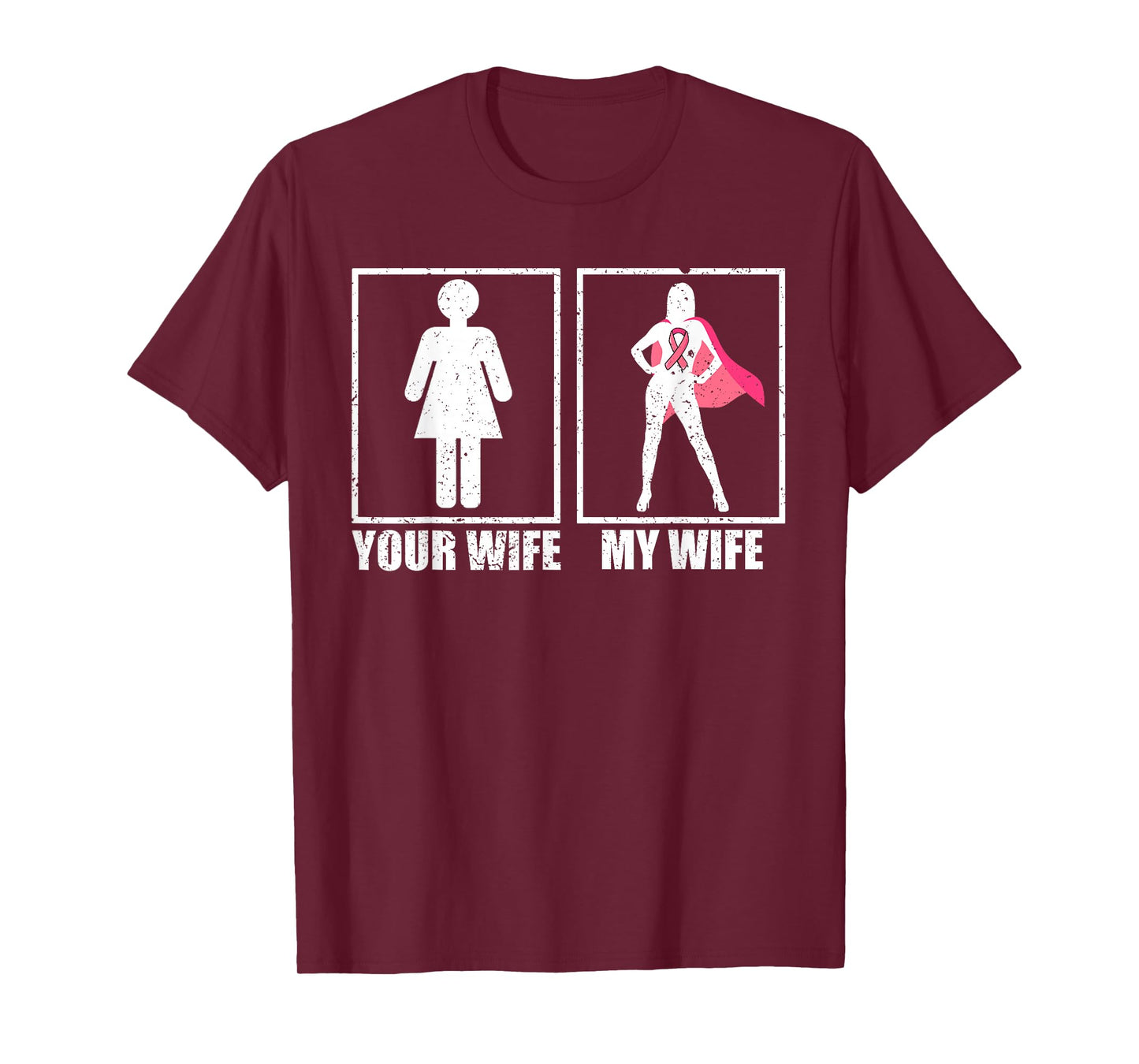 Breast Cancer Husband Shirt, Your Wife My Wife Pink Fighter T-Shirt
