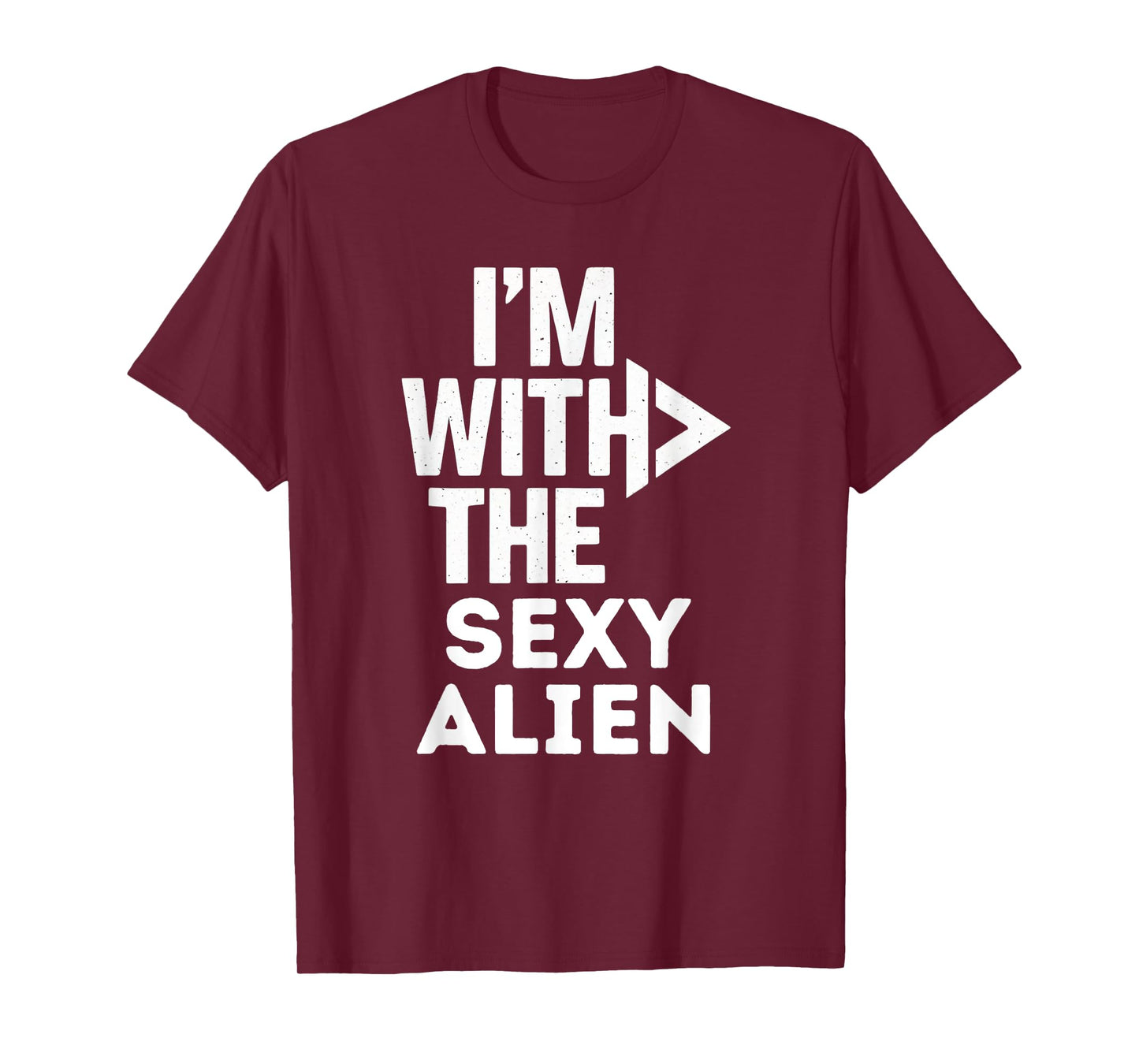 I'm With The Sexy Alien Funny Costume Couples Matching T-Shirt